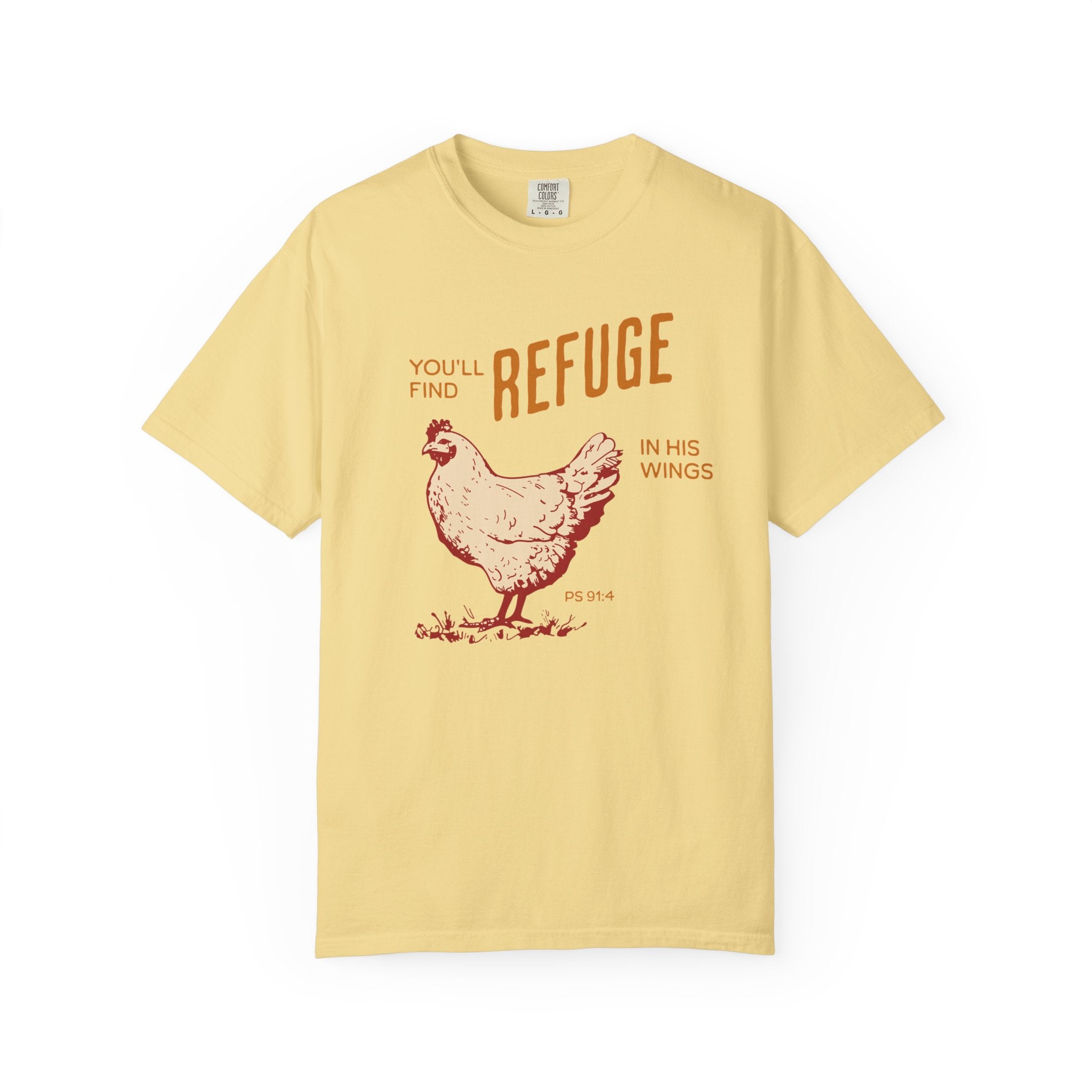 You'll Find Refuge in His Wings - Chicken Graphic Tee