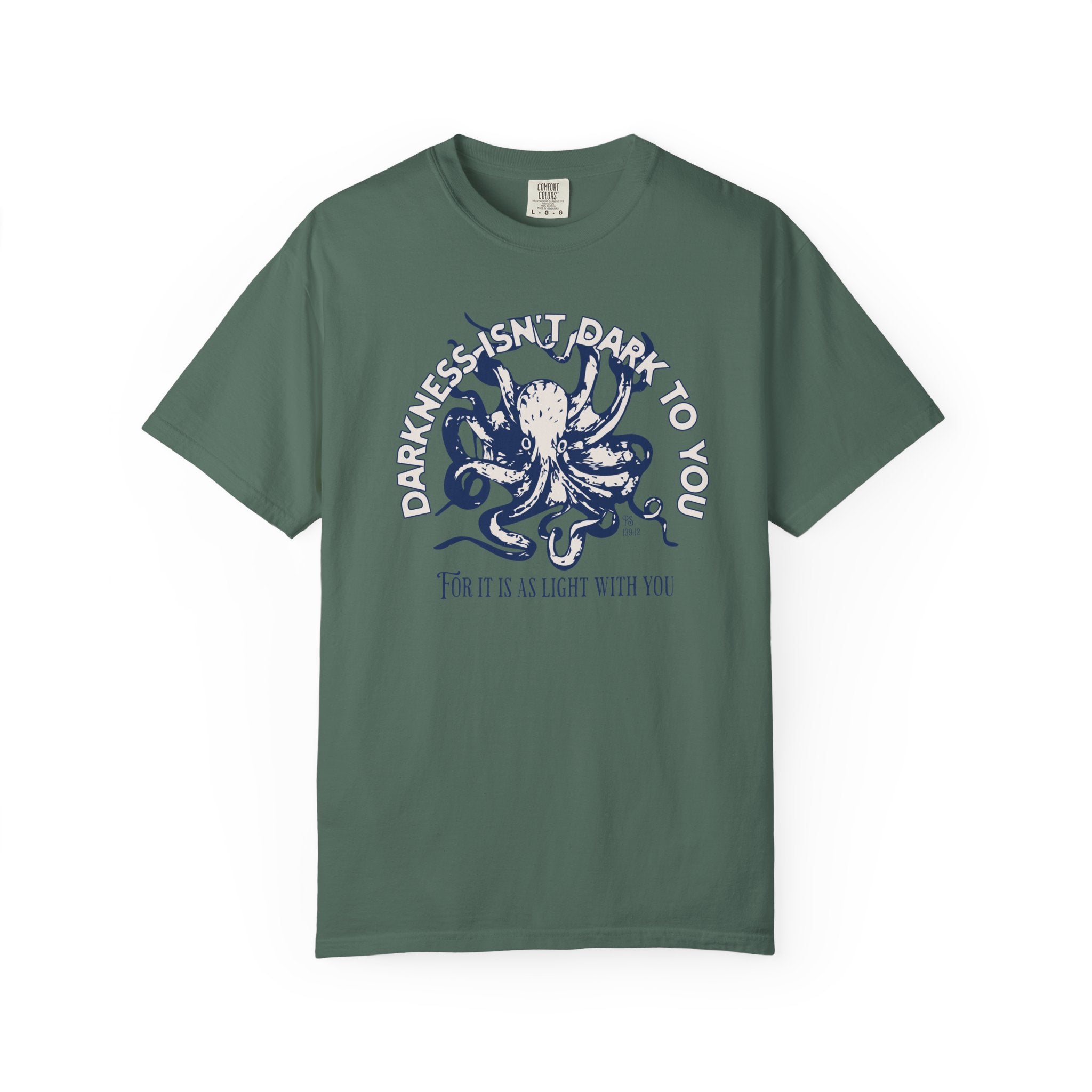 Darkness Is Not Dark to You - Octopus T-shirt