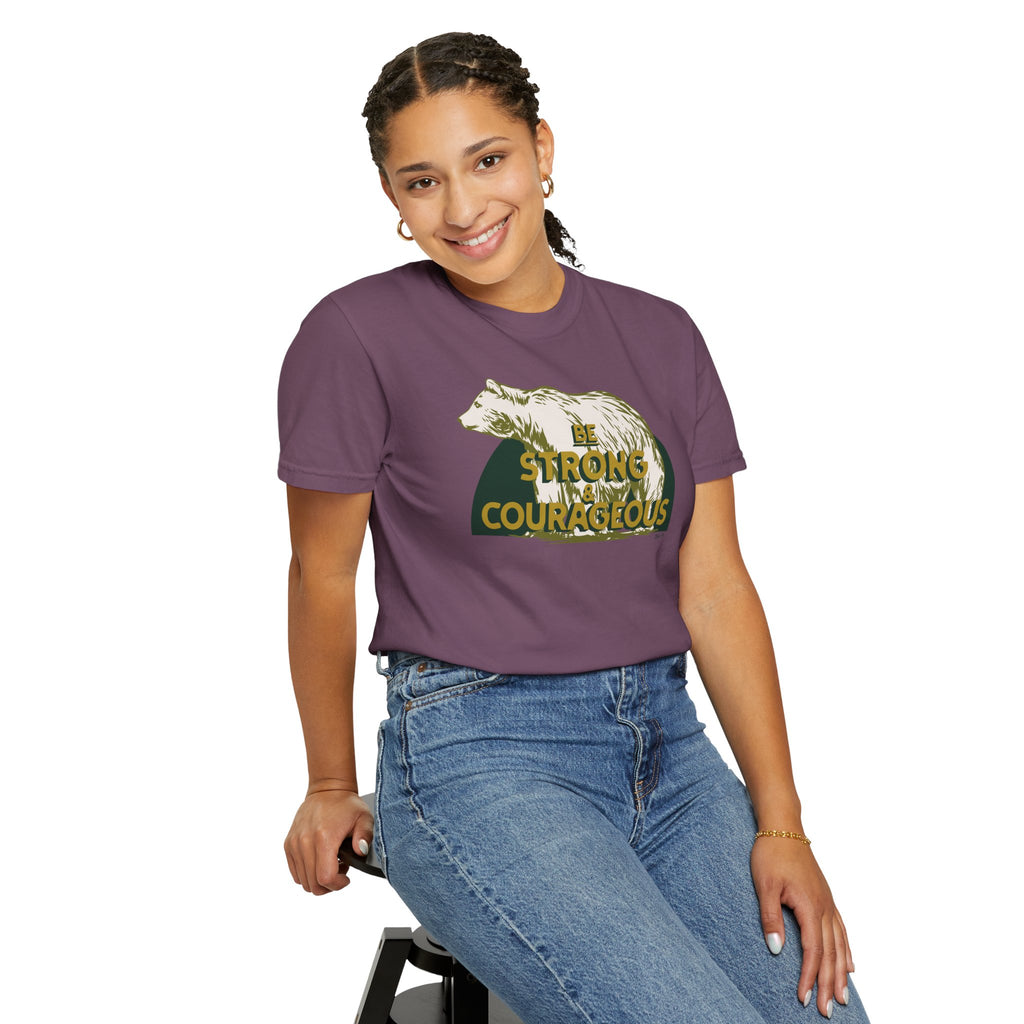 Be Strong and Courageous - Bear T-Shirt