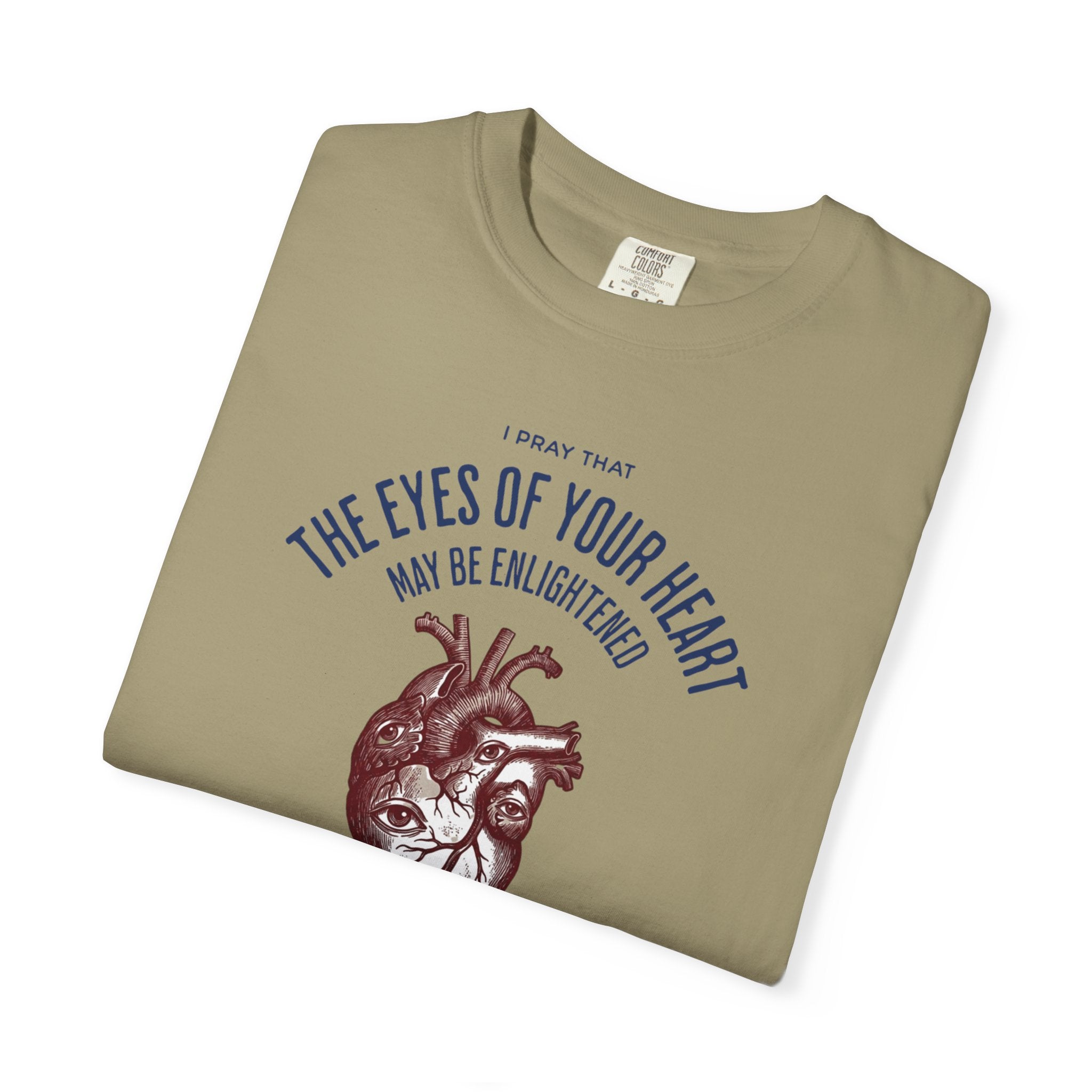 The Eyes of Your Heart - Inspirational T-Shirt
