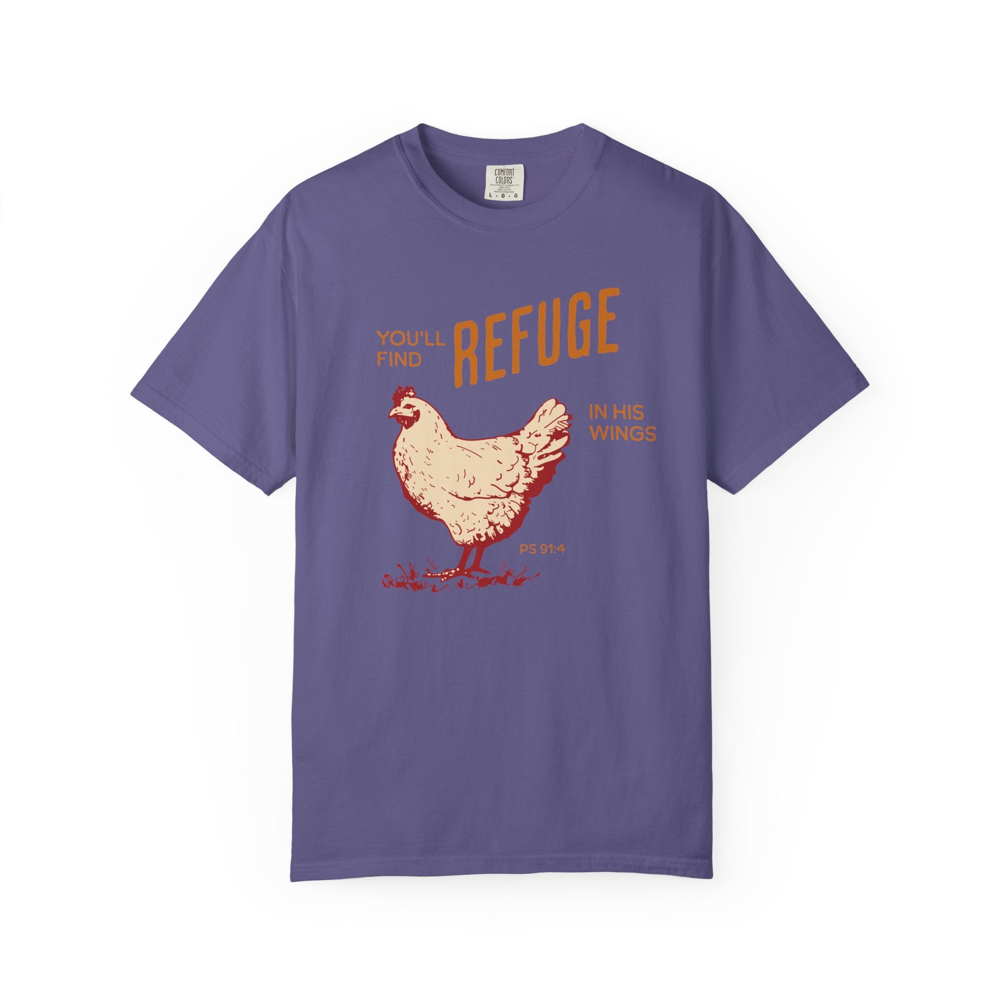 You'll Find Refuge in His Wings - Chicken Graphic Tee
