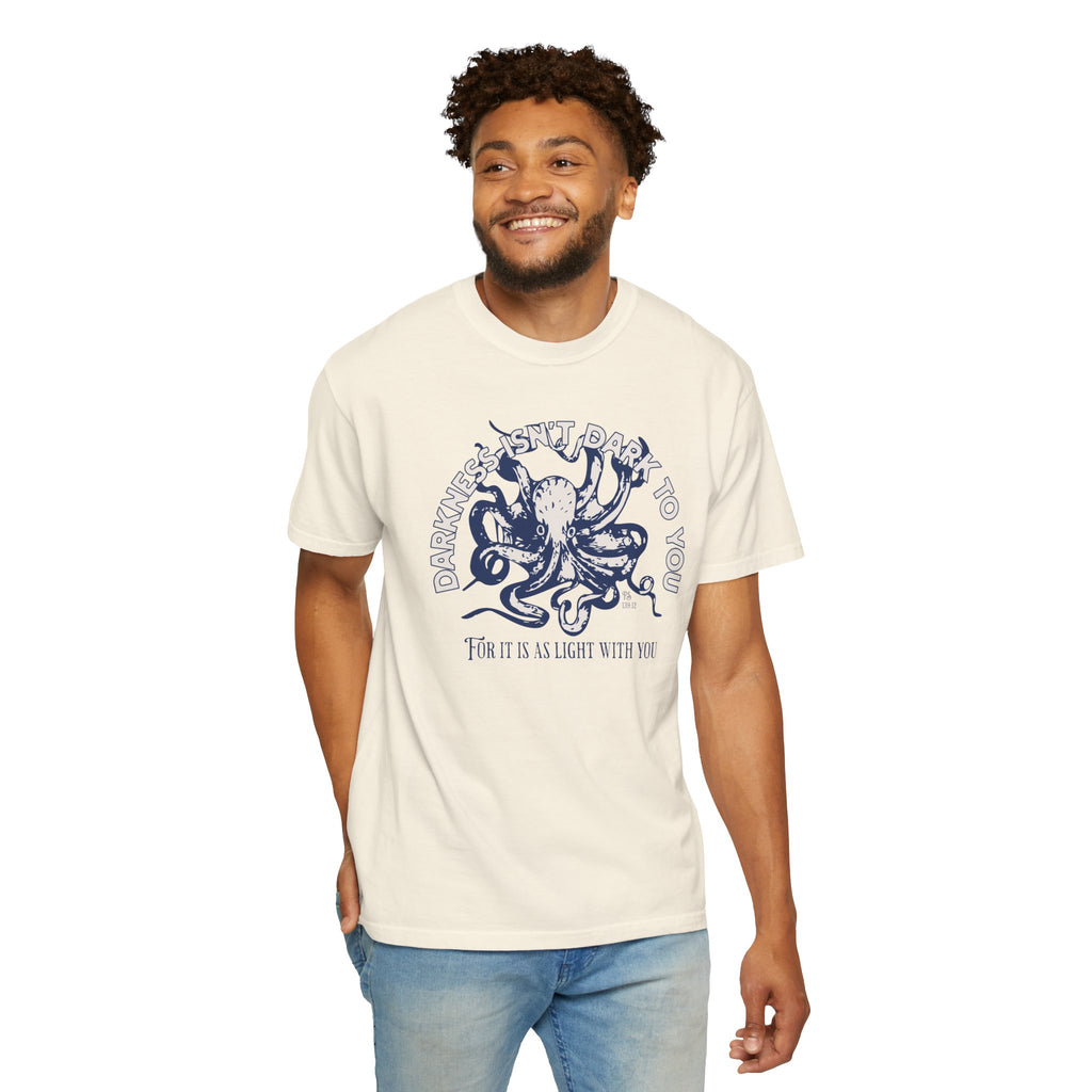 Darkness Is Not Dark to You - Octopus T-shirt