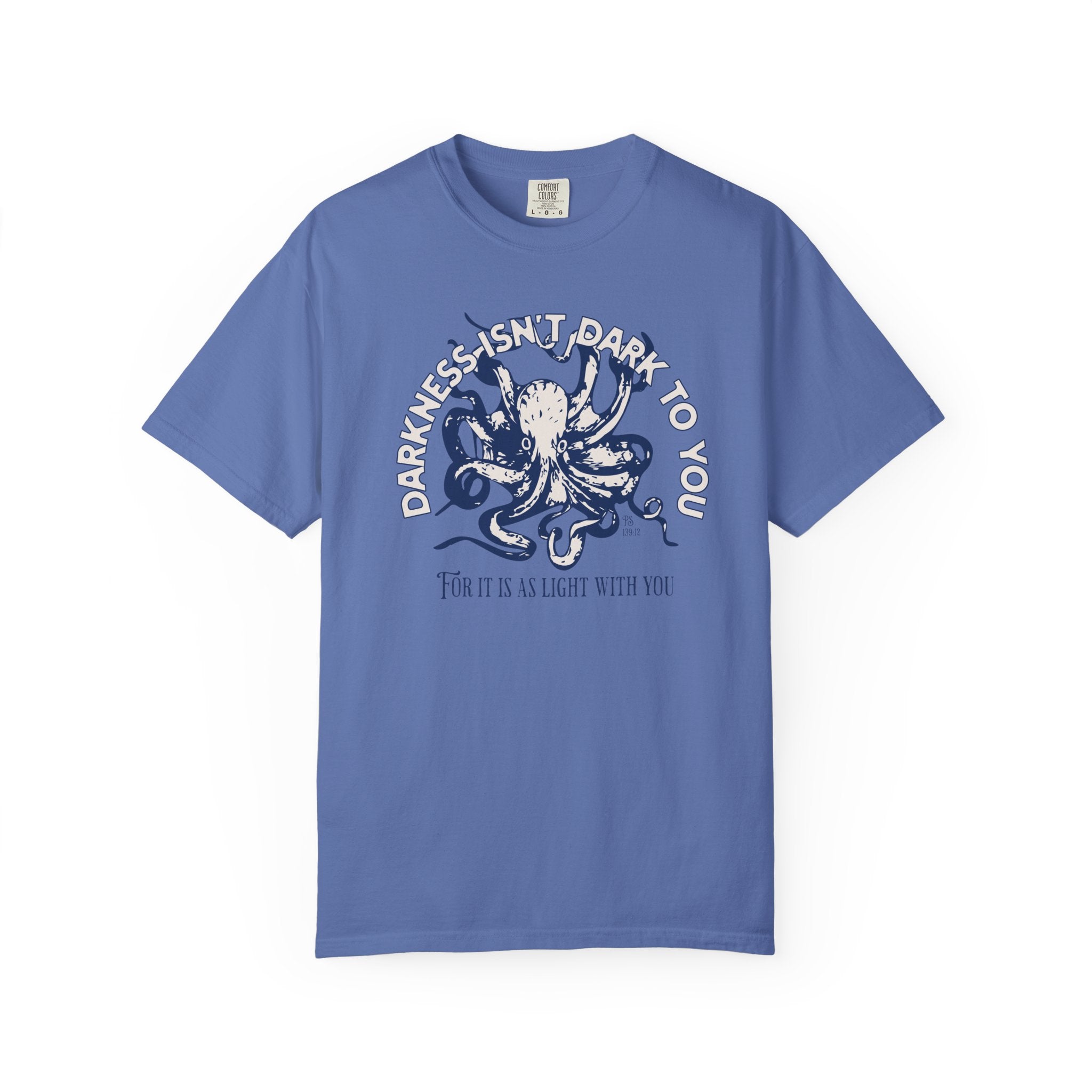 Darkness Is Not Dark to You - Octopus T-shirt