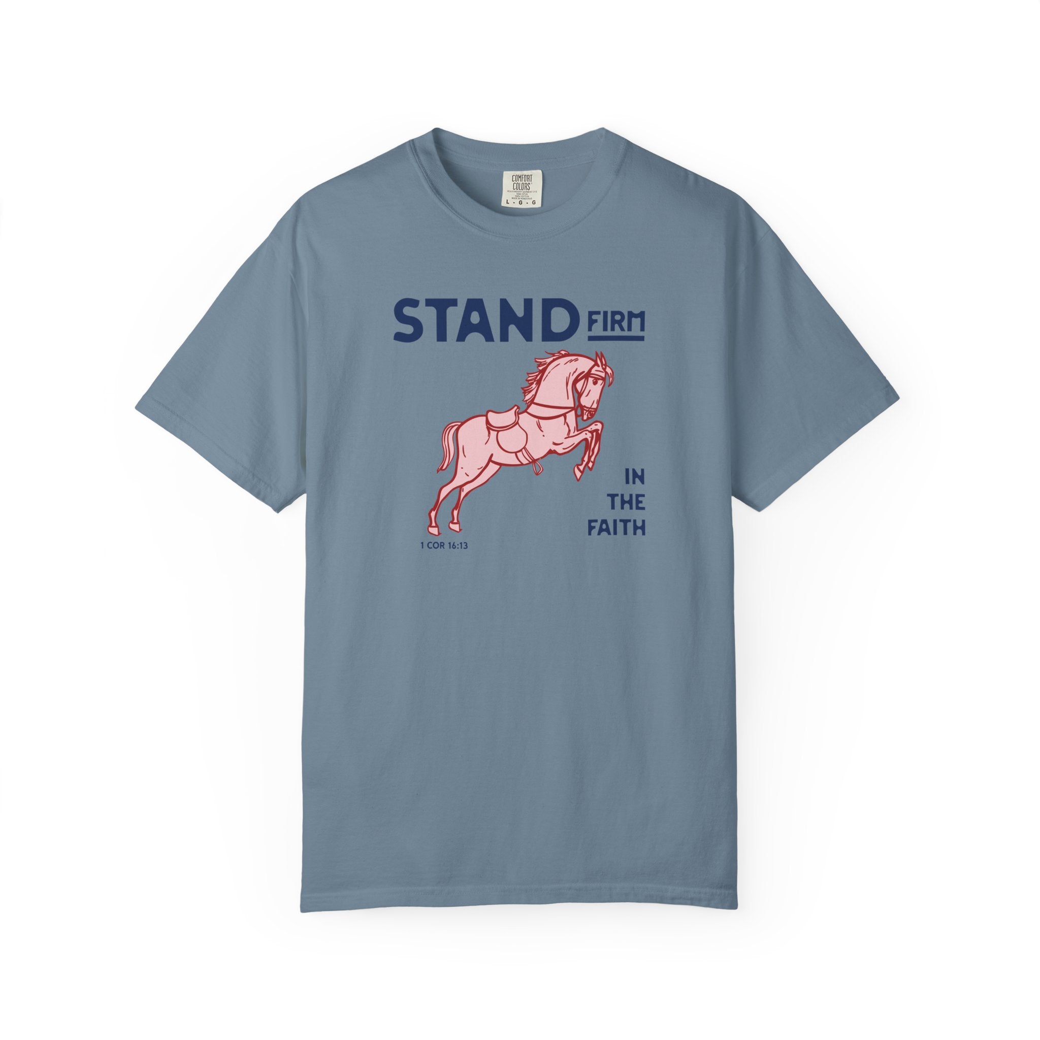 Stand Firm in the Faith - Horse T-Shirt