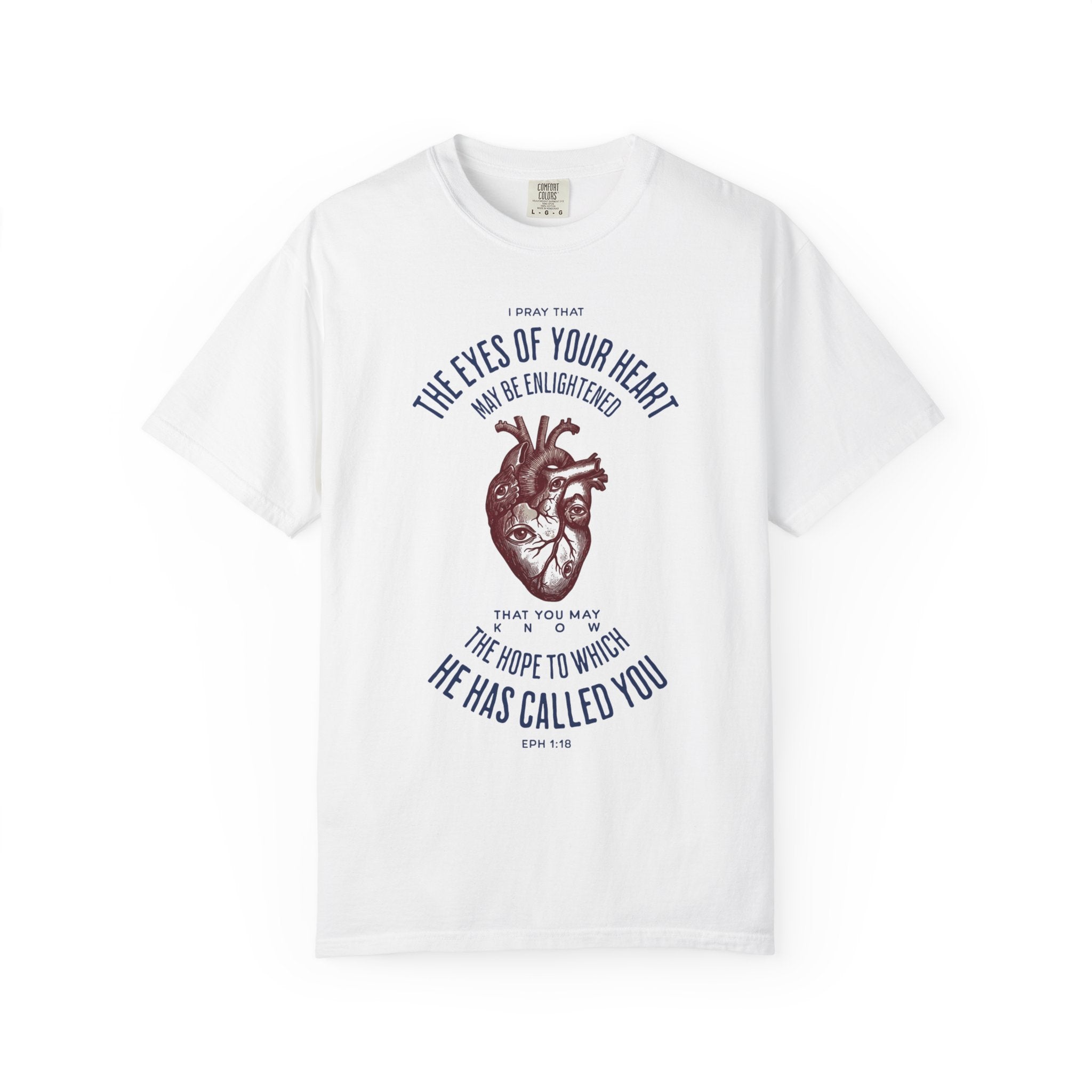 The Eyes of Your Heart - Inspirational T-Shirt