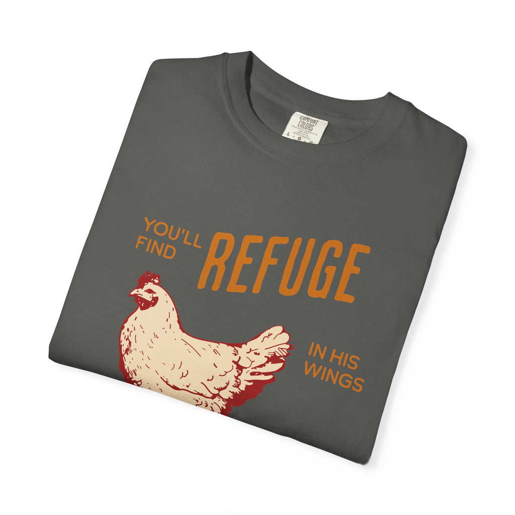 You'll Find Refuge in His Wings - Chicken Graphic Tee