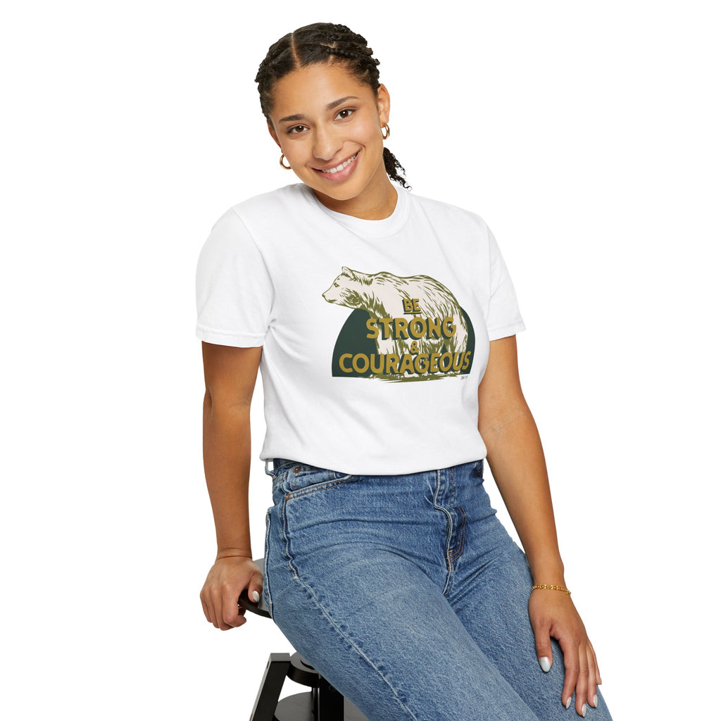 Be Strong and Courageous - Bear T-Shirt