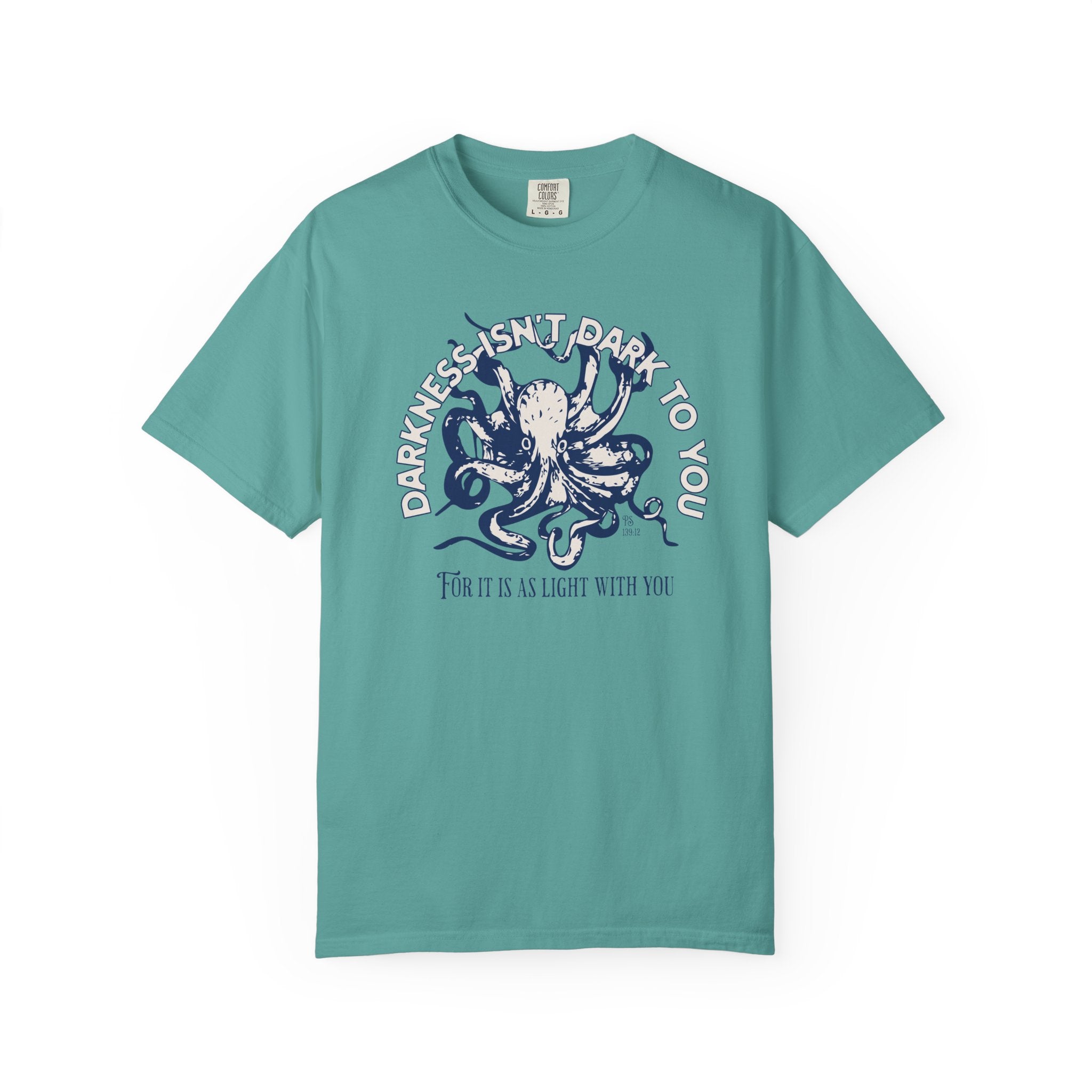 Darkness Is Not Dark to You - Octopus T-shirt