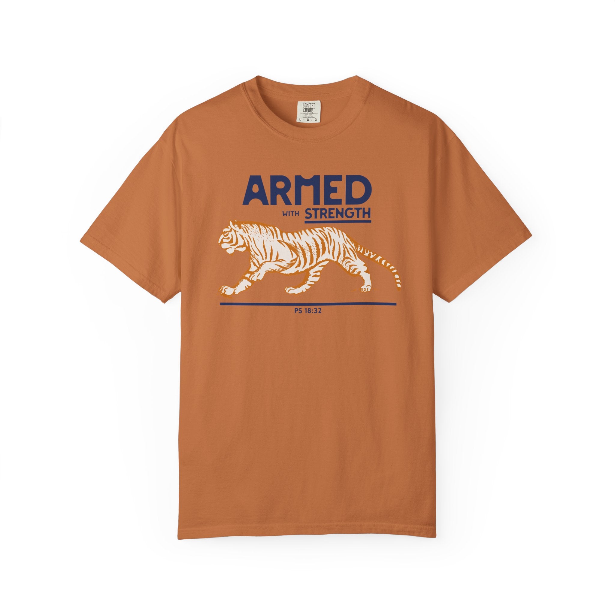 Armed with Strength - Tiger T-Shirt