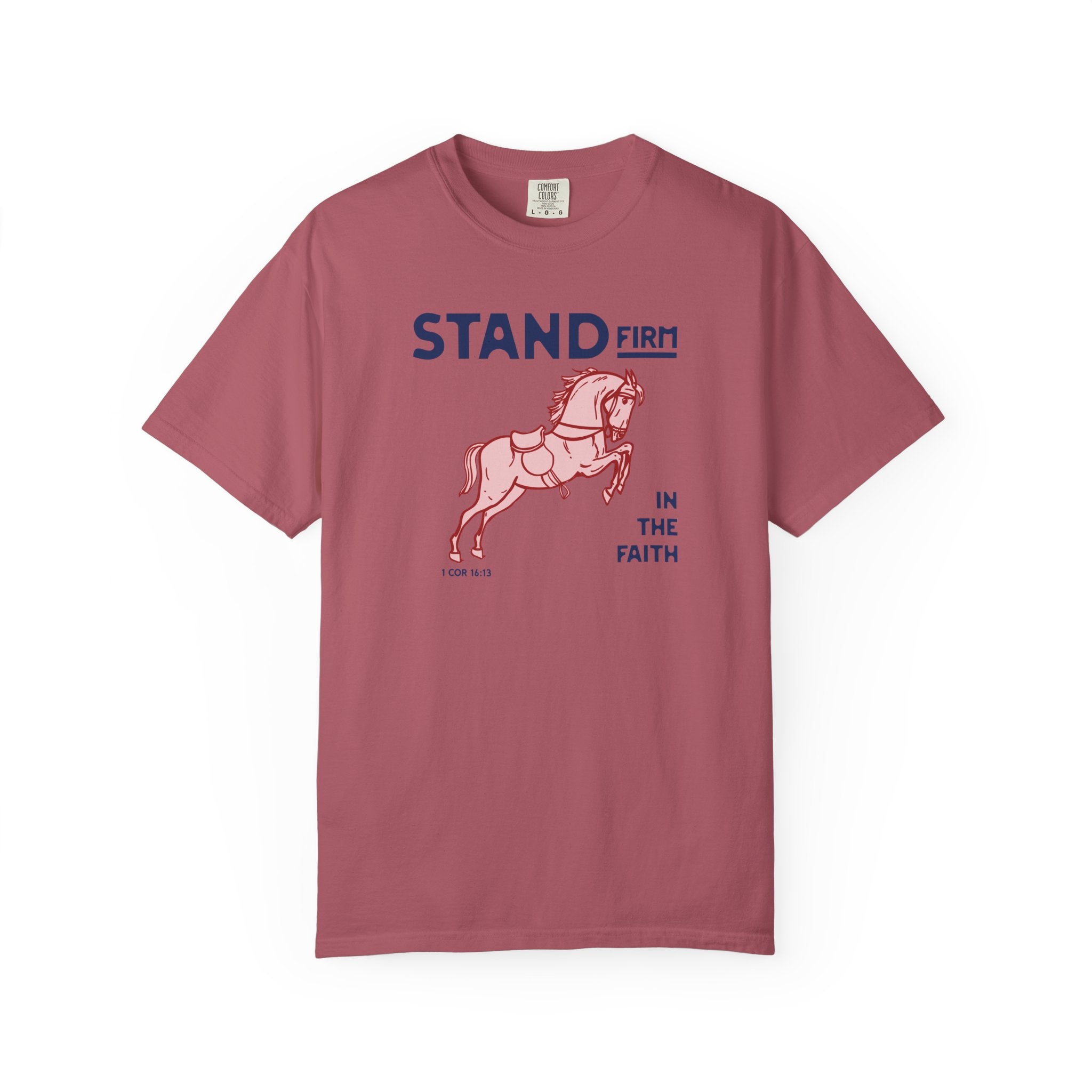 Stand Firm in the Faith - Horse T-Shirt