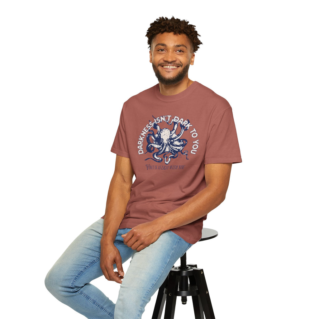 Darkness Is Not Dark to You - Octopus T-shirt