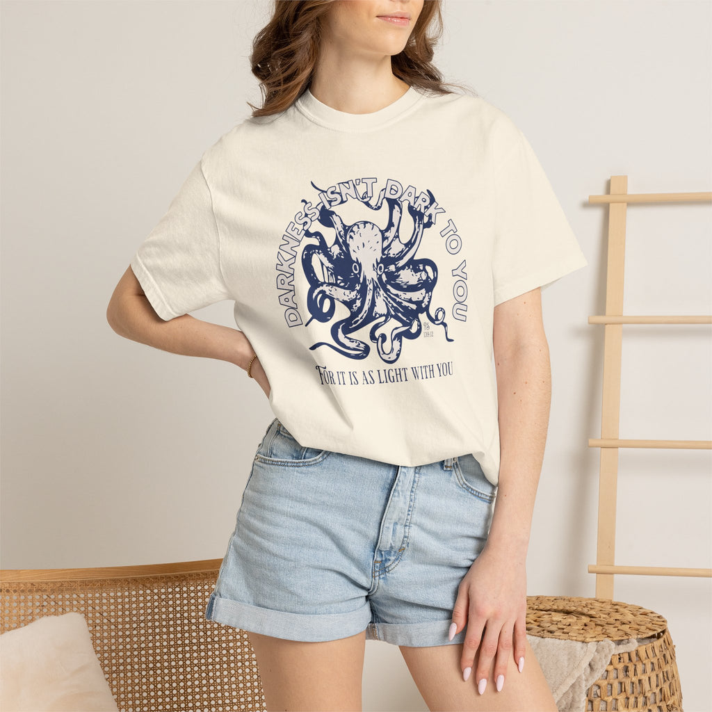 Darkness Is Not Dark to You - Octopus T-shirt