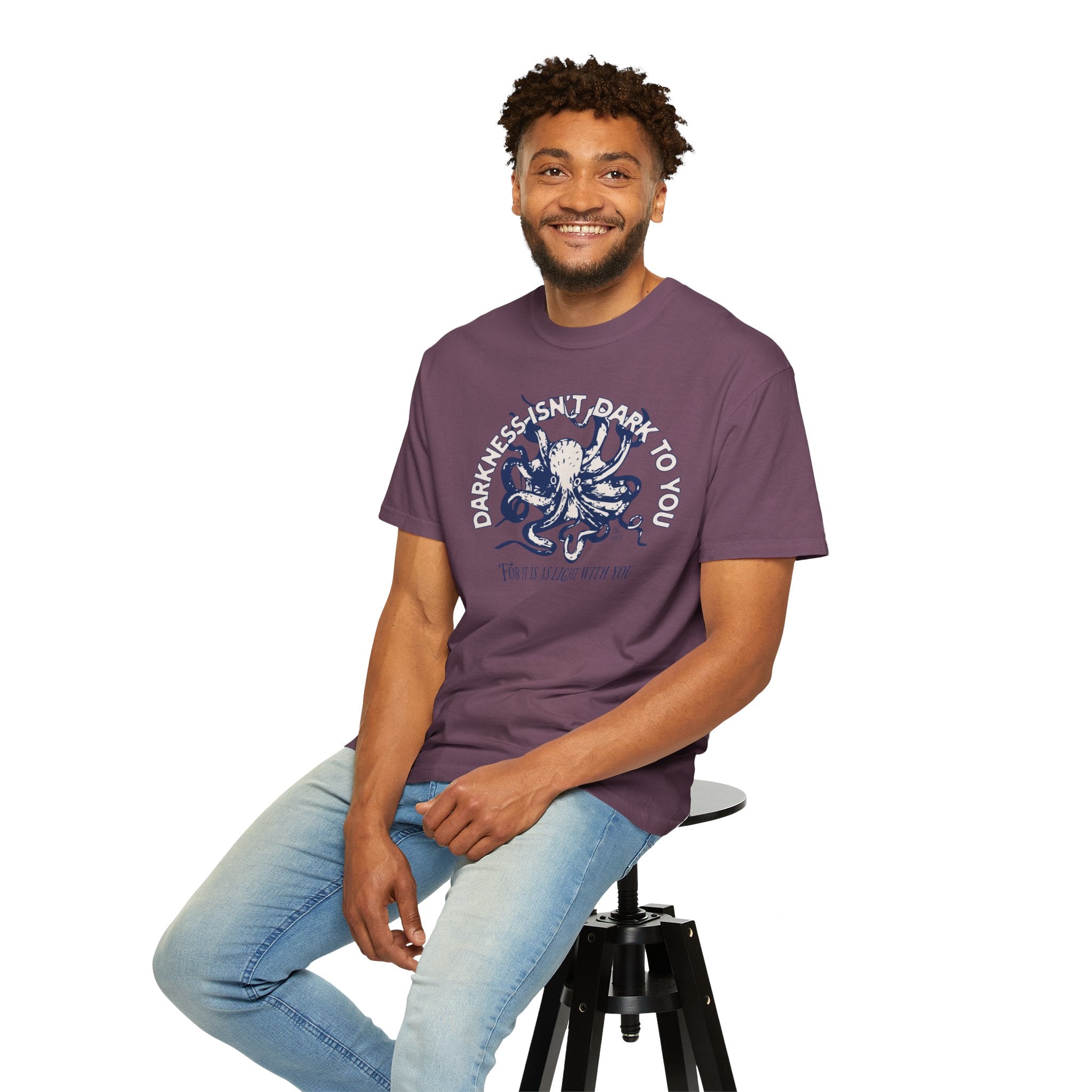 Darkness Is Not Dark to You - Octopus T-shirt