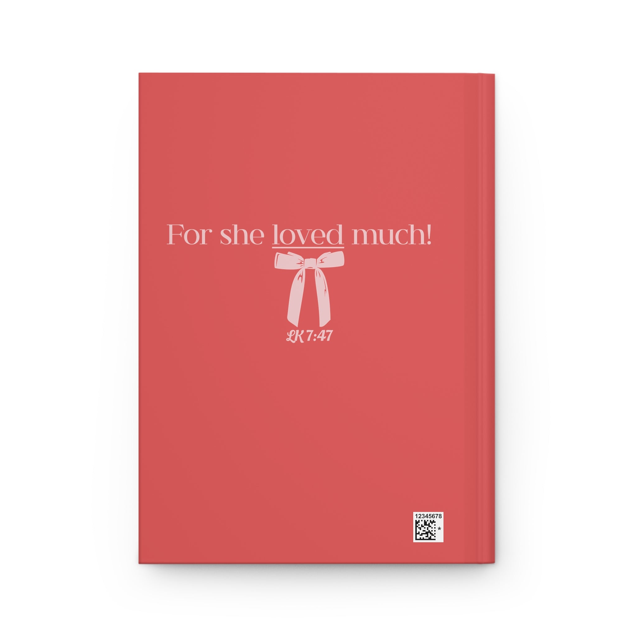 She Loved Much - Hardcover Journal