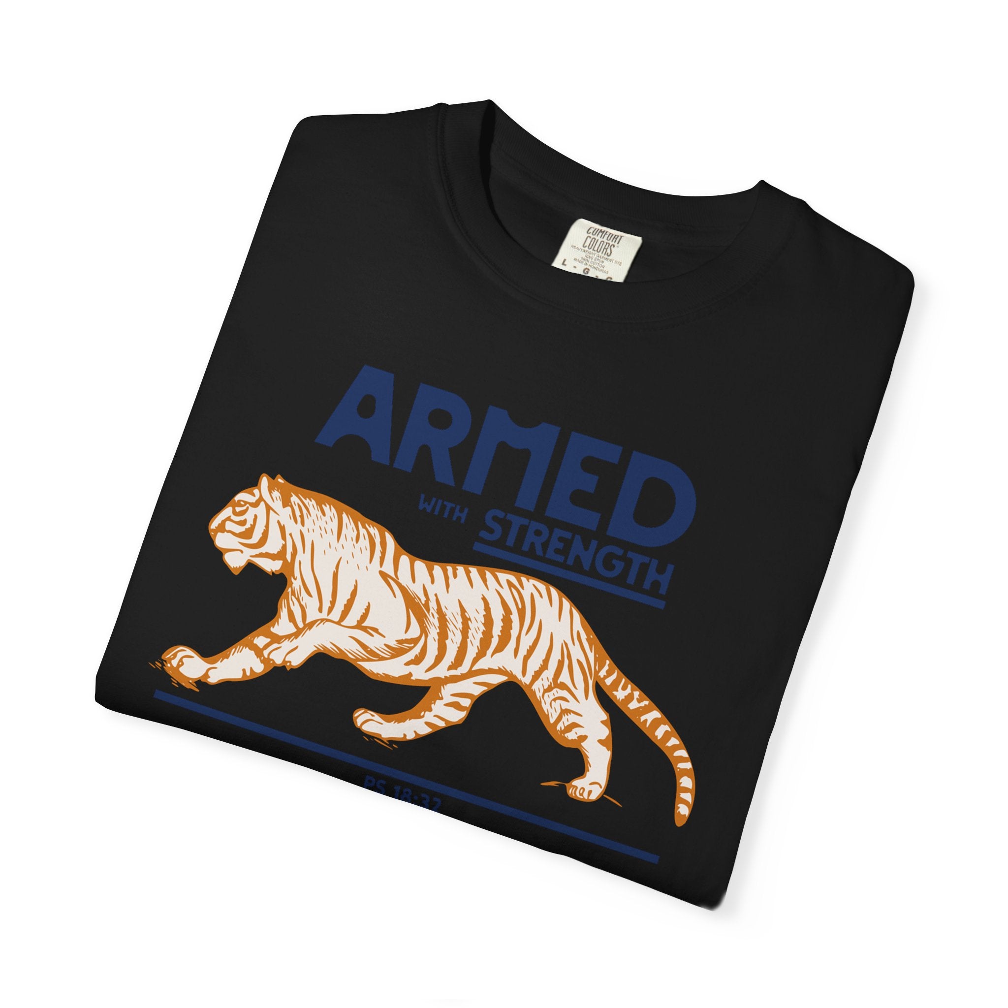 Armed with Strength - Tiger T-Shirt