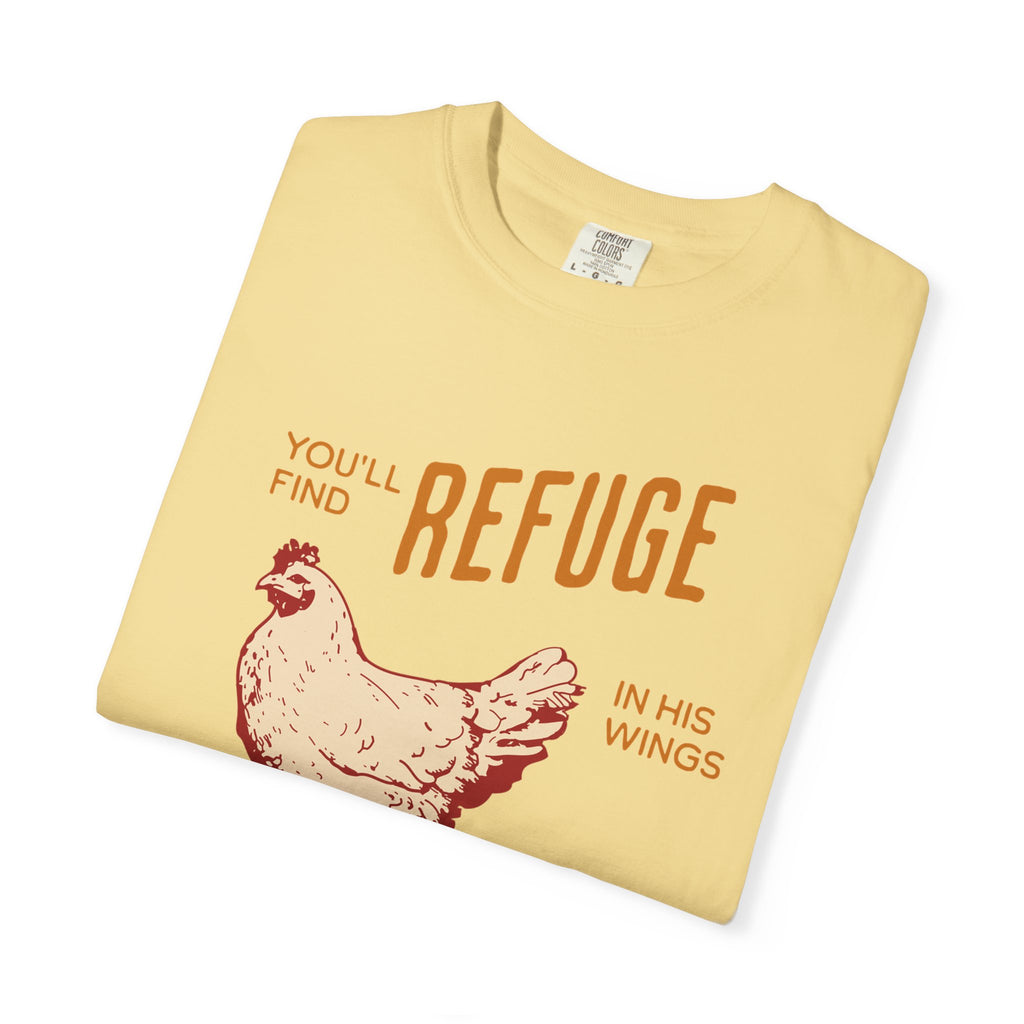 You'll Find Refuge in His Wings - Chicken Graphic Tee