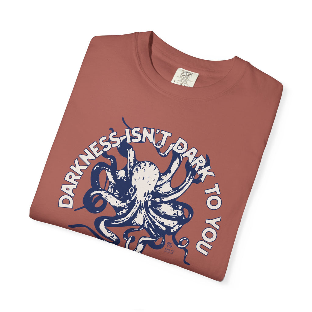 Darkness Is Not Dark to You - Octopus T-shirt