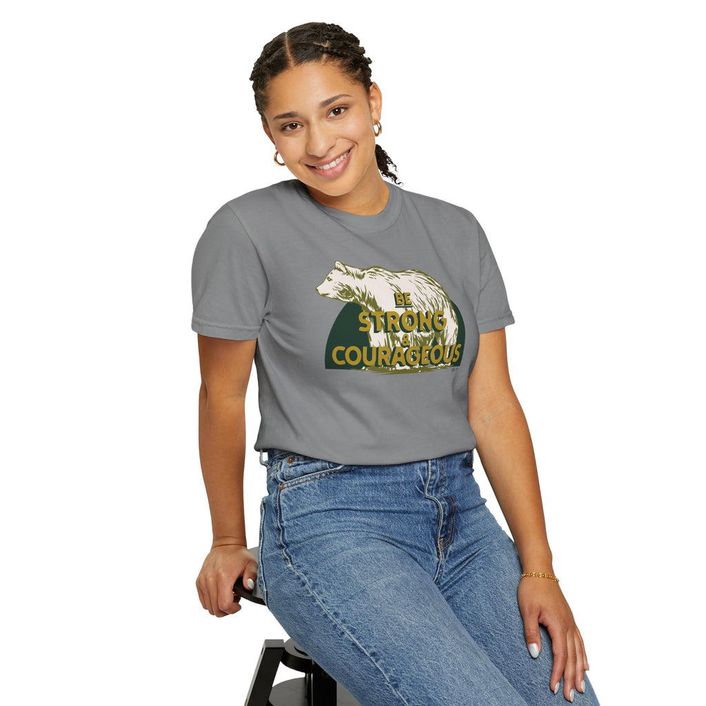 Be Strong and Courageous - Bear T-Shirt