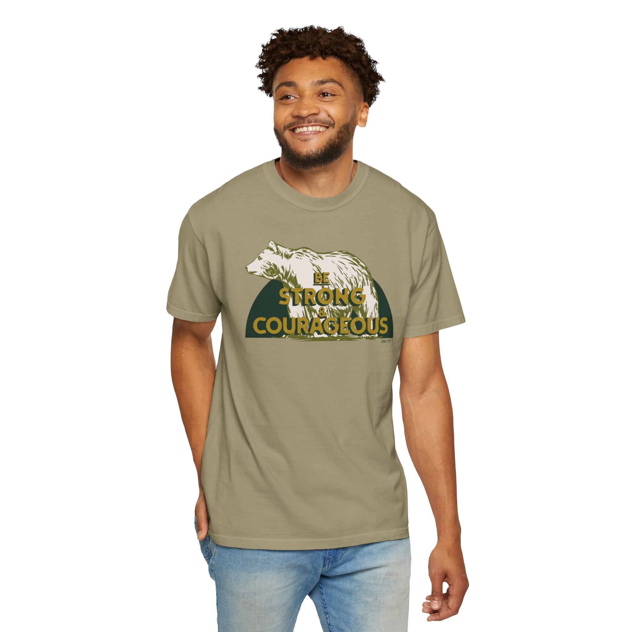 Be Strong and Courageous - Bear T-Shirt
