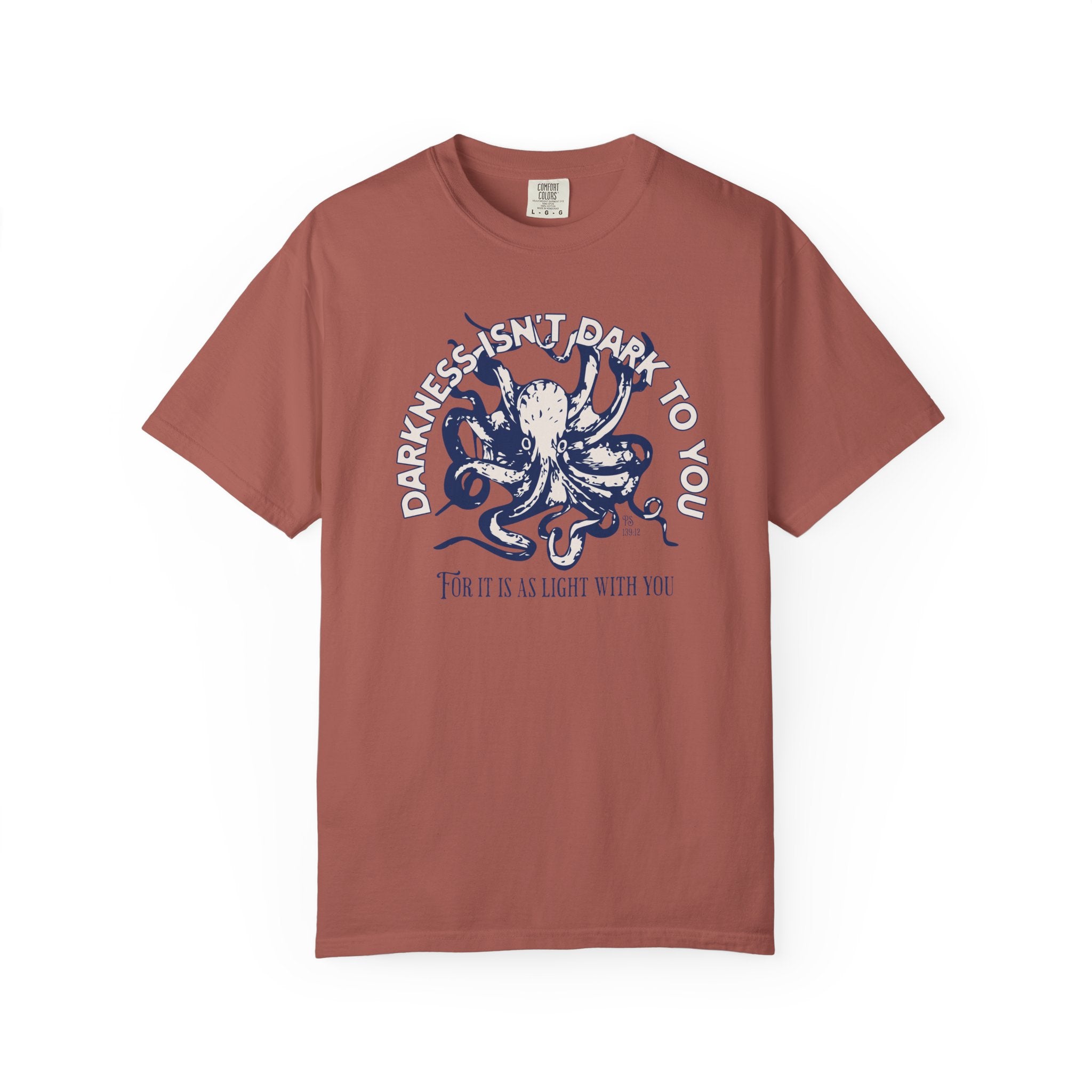 Darkness Is Not Dark to You - Octopus T-shirt