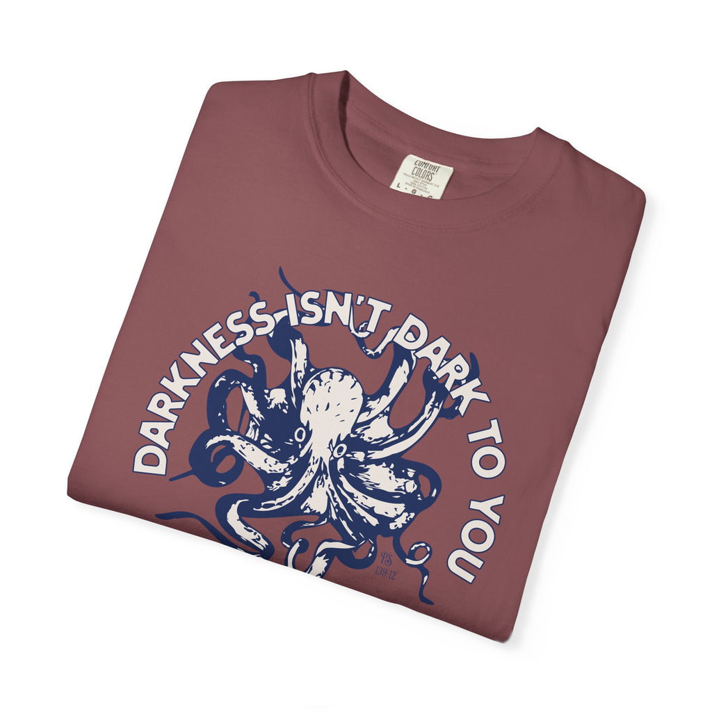 Darkness Is Not Dark to You - Octopus T-shirt