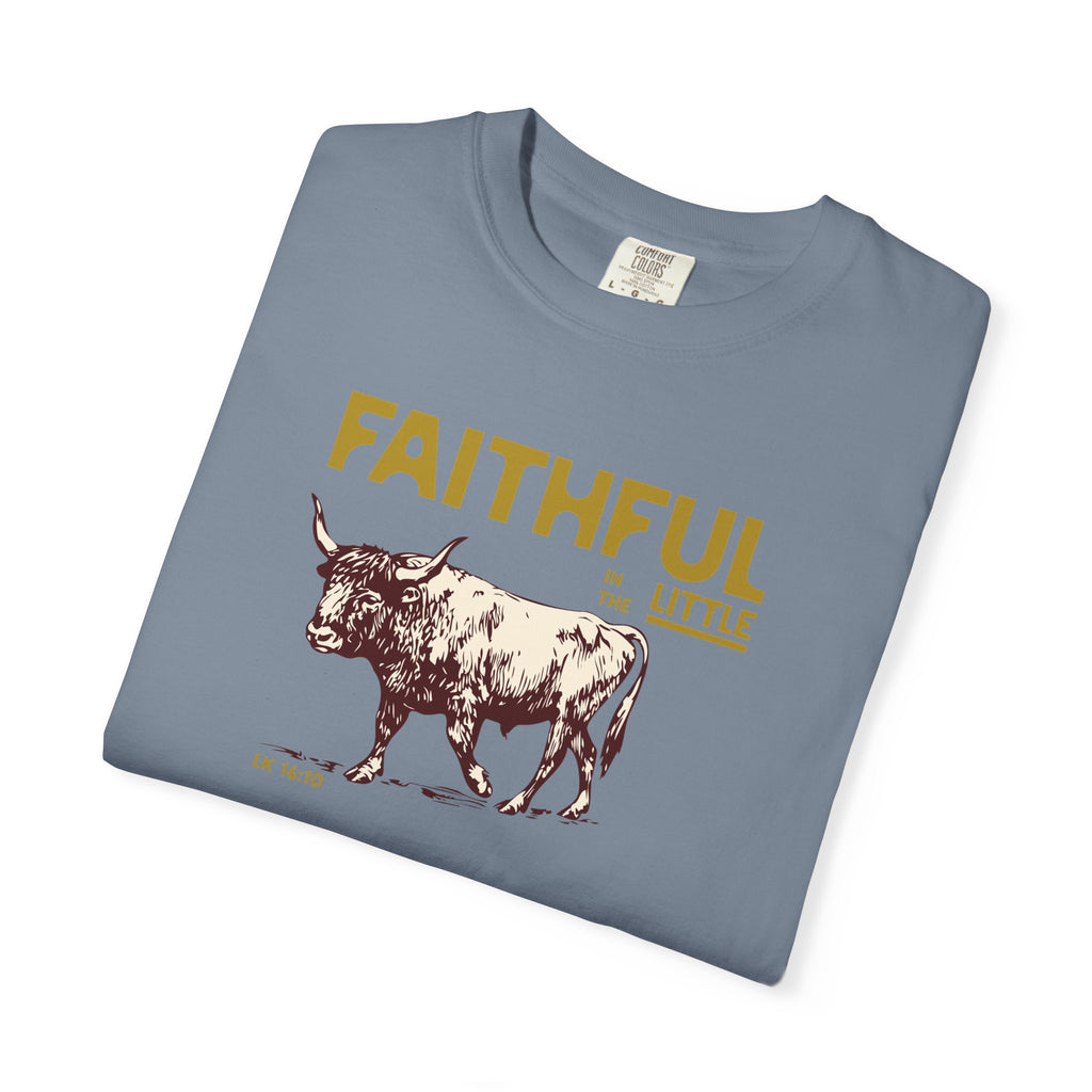 Faithful in the Little - Ox T-Shirt