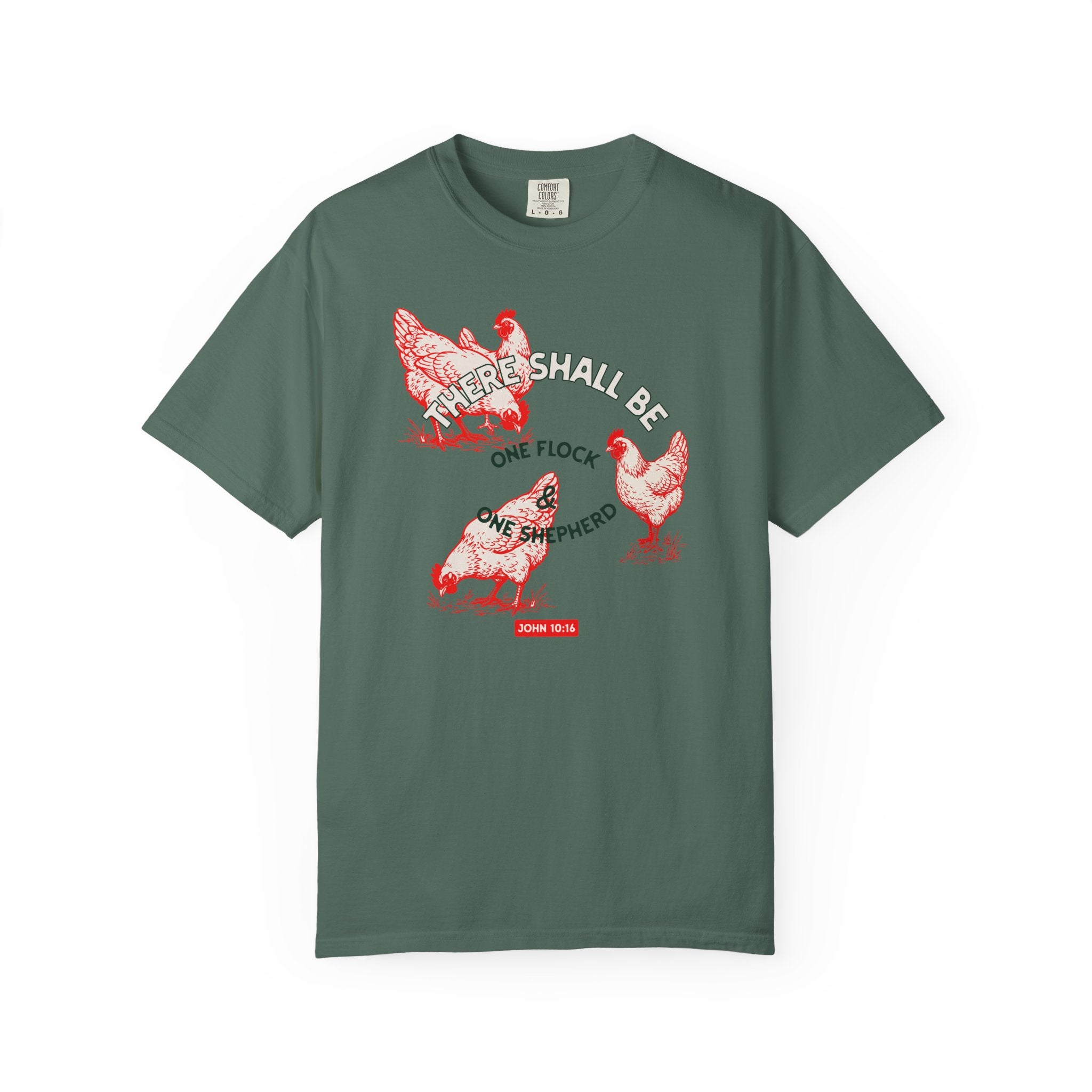 There Shall Be One Flock & One Shepherd - Chicken T-Shirt