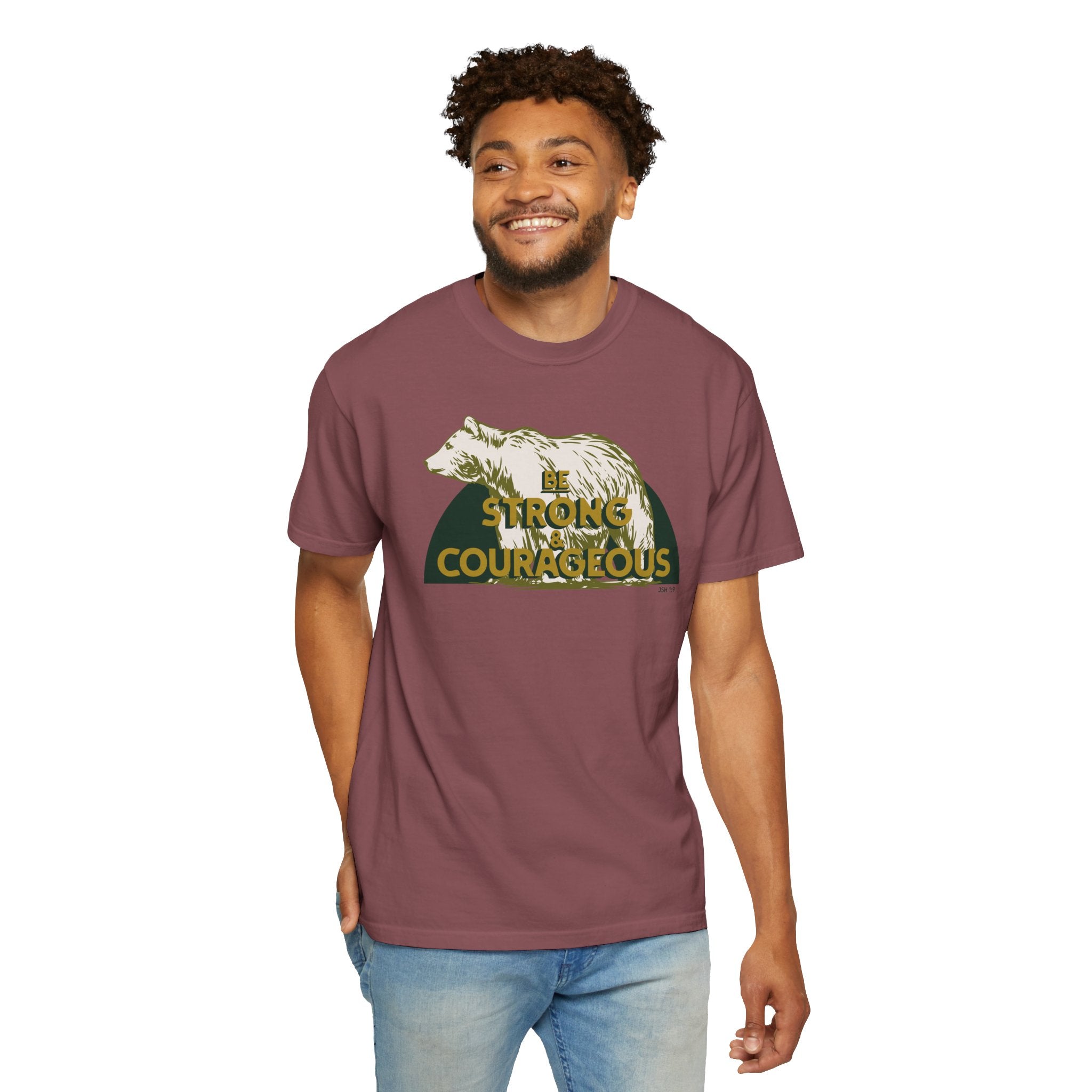 Be Strong and Courageous - Bear T-Shirt