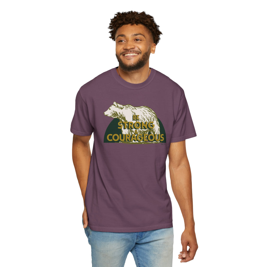 Be Strong and Courageous - Bear T-Shirt