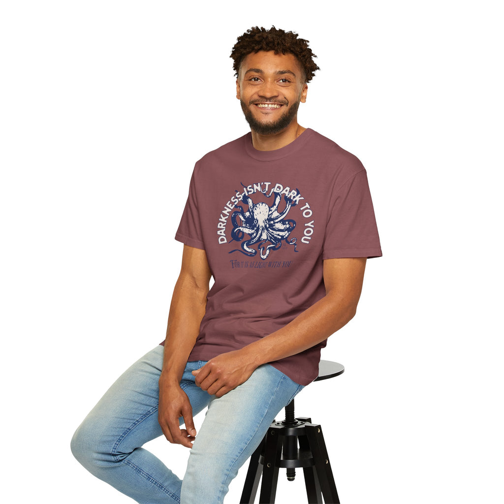 Darkness Is Not Dark to You - Octopus T-shirt