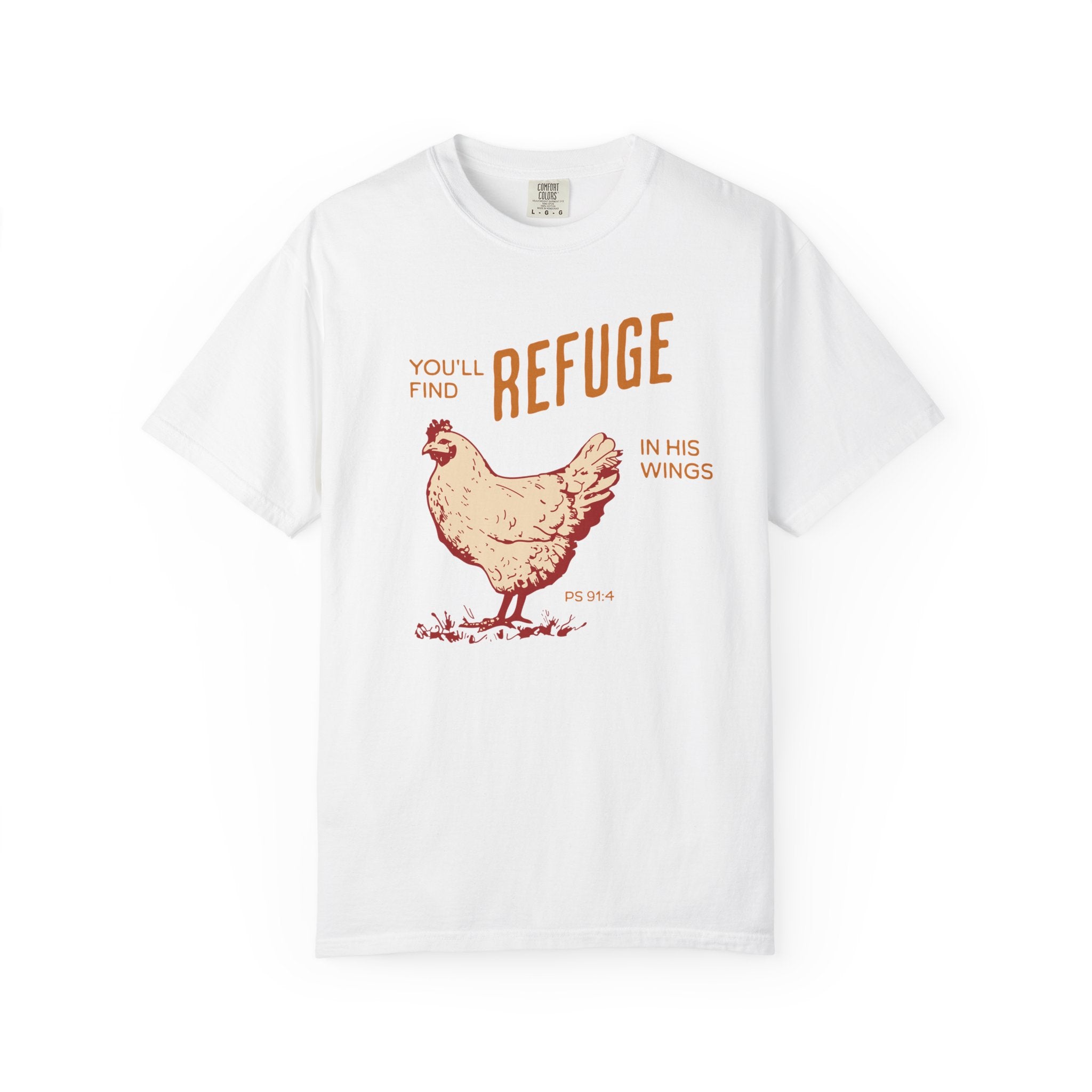 You'll Find Refuge in His Wings - Chicken Graphic Tee