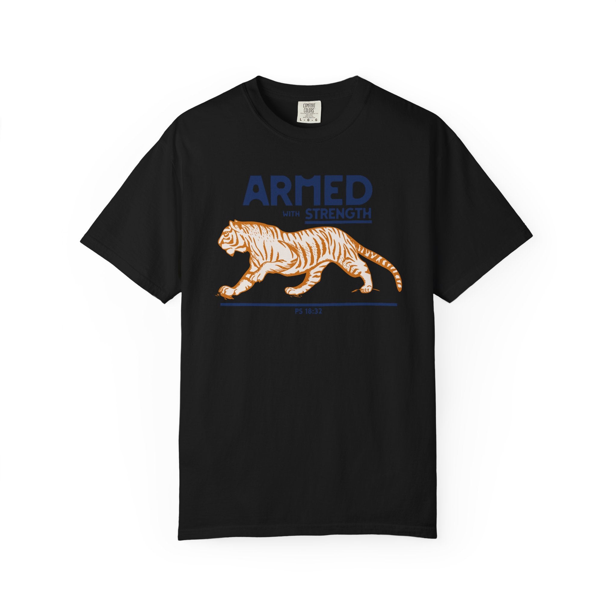 Armed with Strength - Tiger T-Shirt