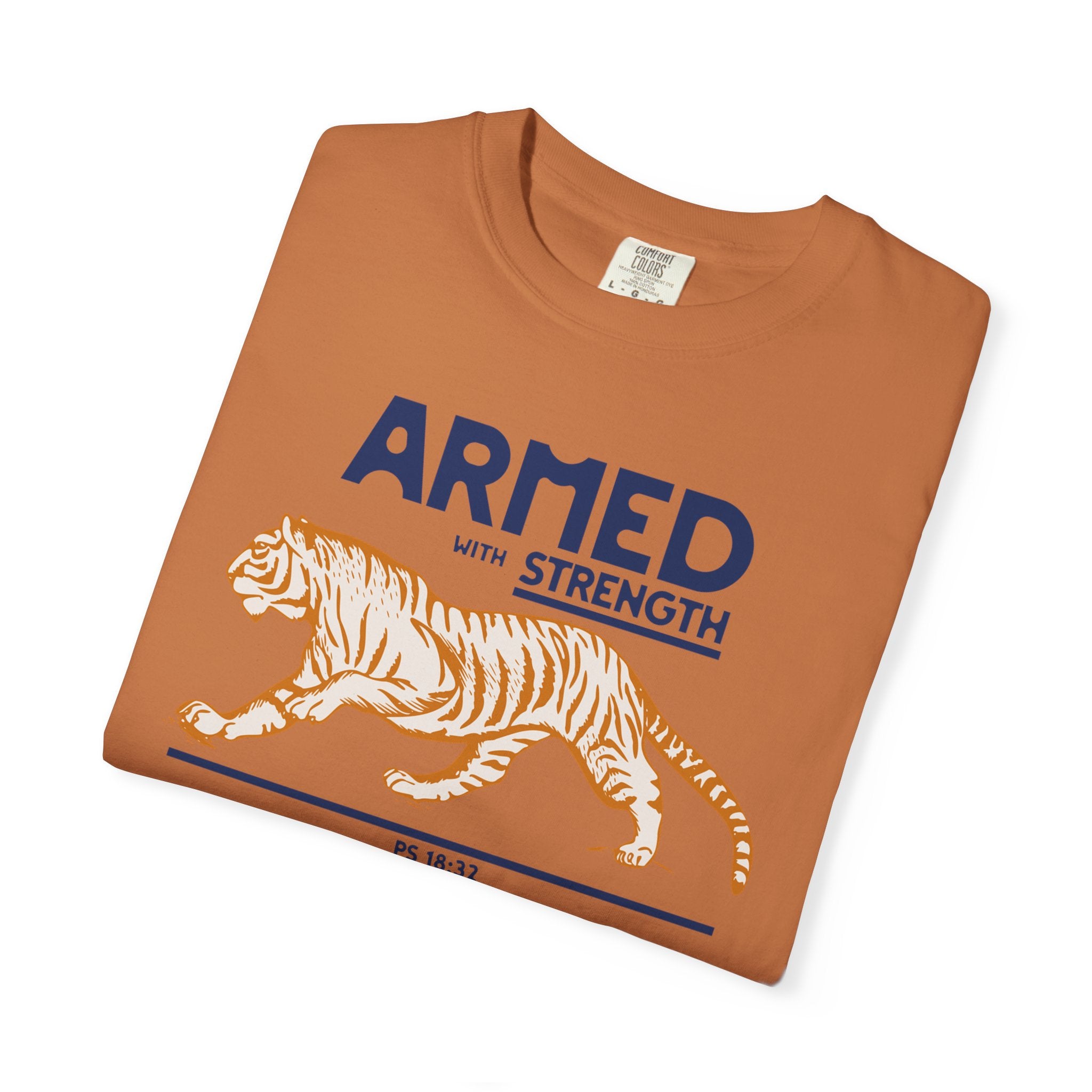 Armed with Strength - Tiger T-Shirt