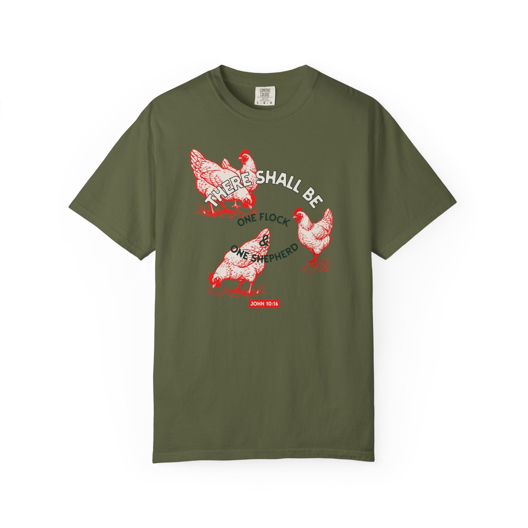 There Shall Be One Flock & One Shepherd - Chicken T-Shirt