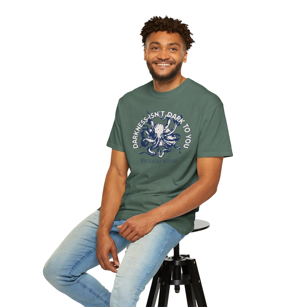 Darkness Is Not Dark to You - Octopus T-shirt