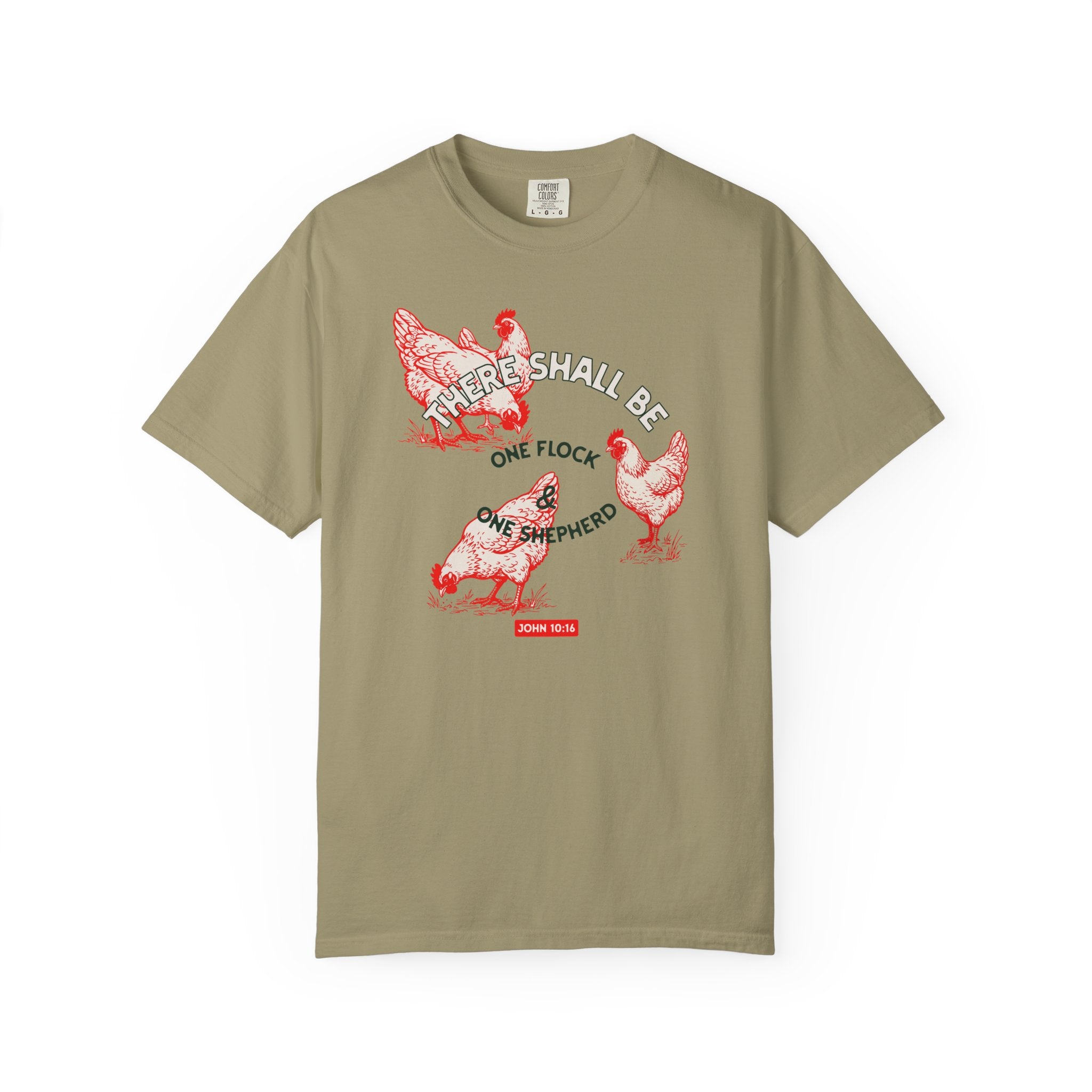 There Shall Be One Flock & One Shepherd - Chicken T-Shirt