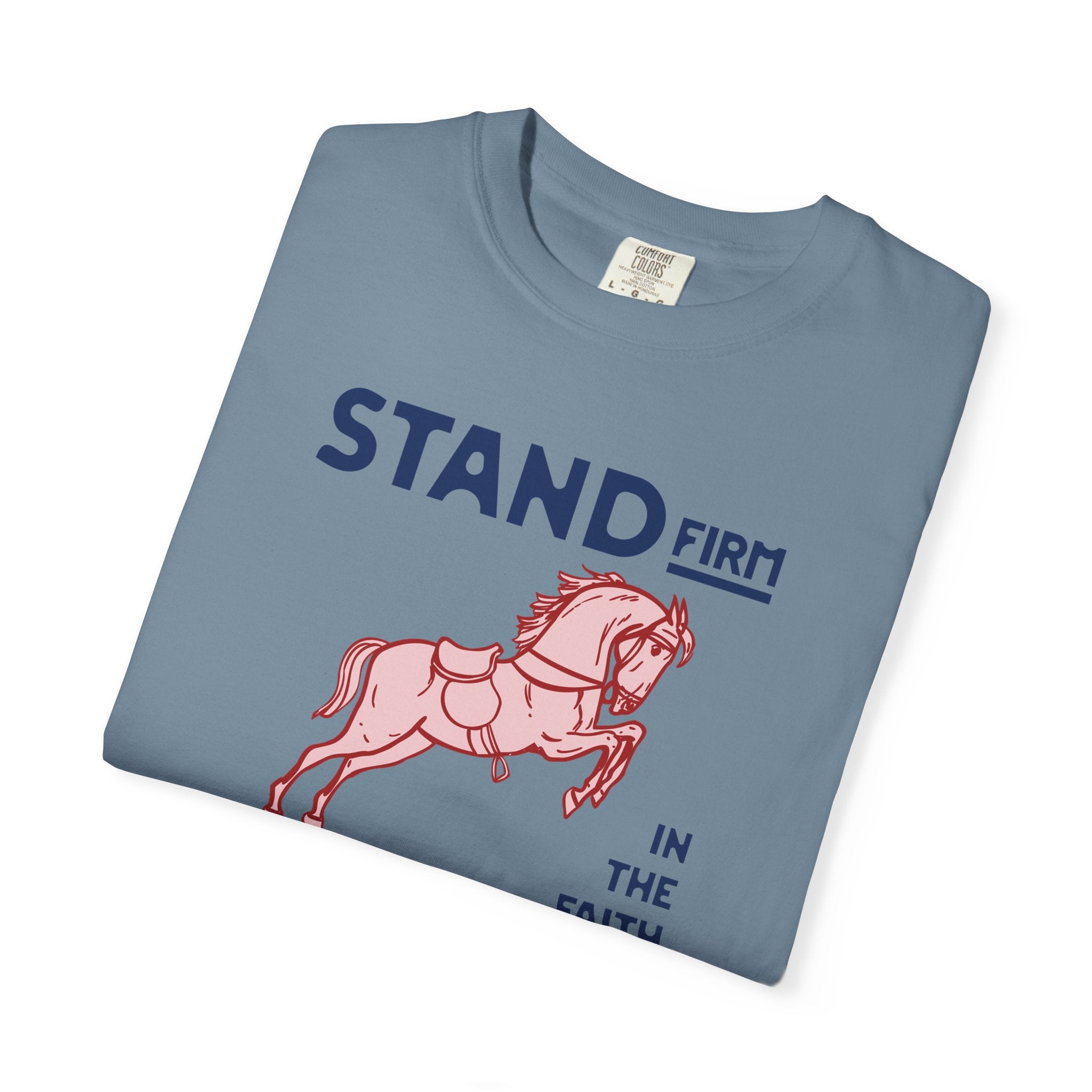 Stand Firm in the Faith - Horse T-Shirt