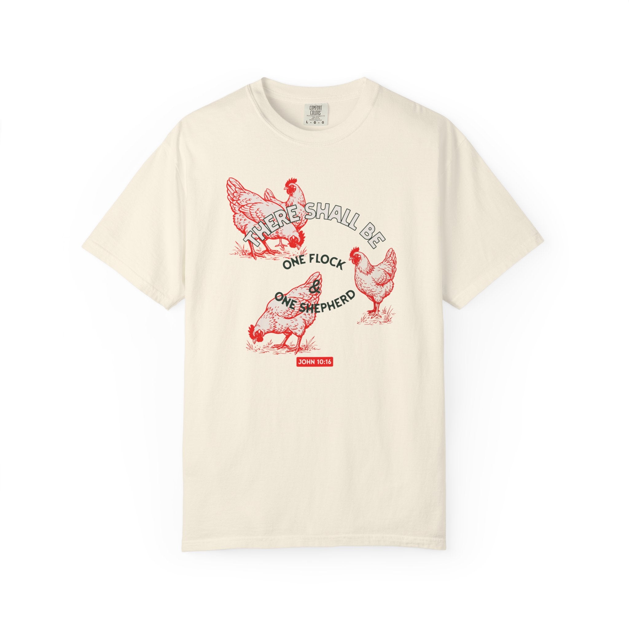 There Shall Be One Flock & One Shepherd - Chicken T-Shirt