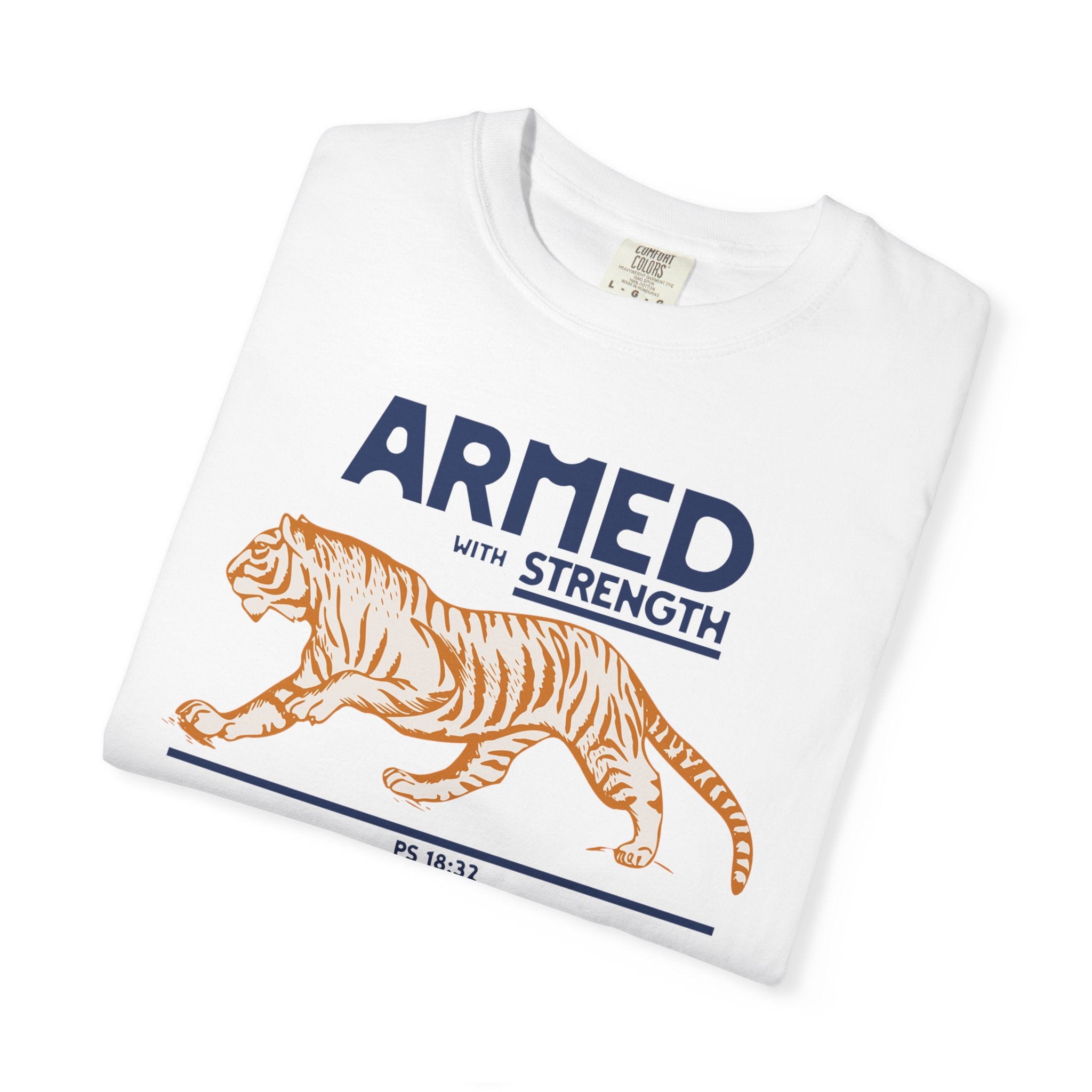 Armed with Strength - Tiger T-Shirt