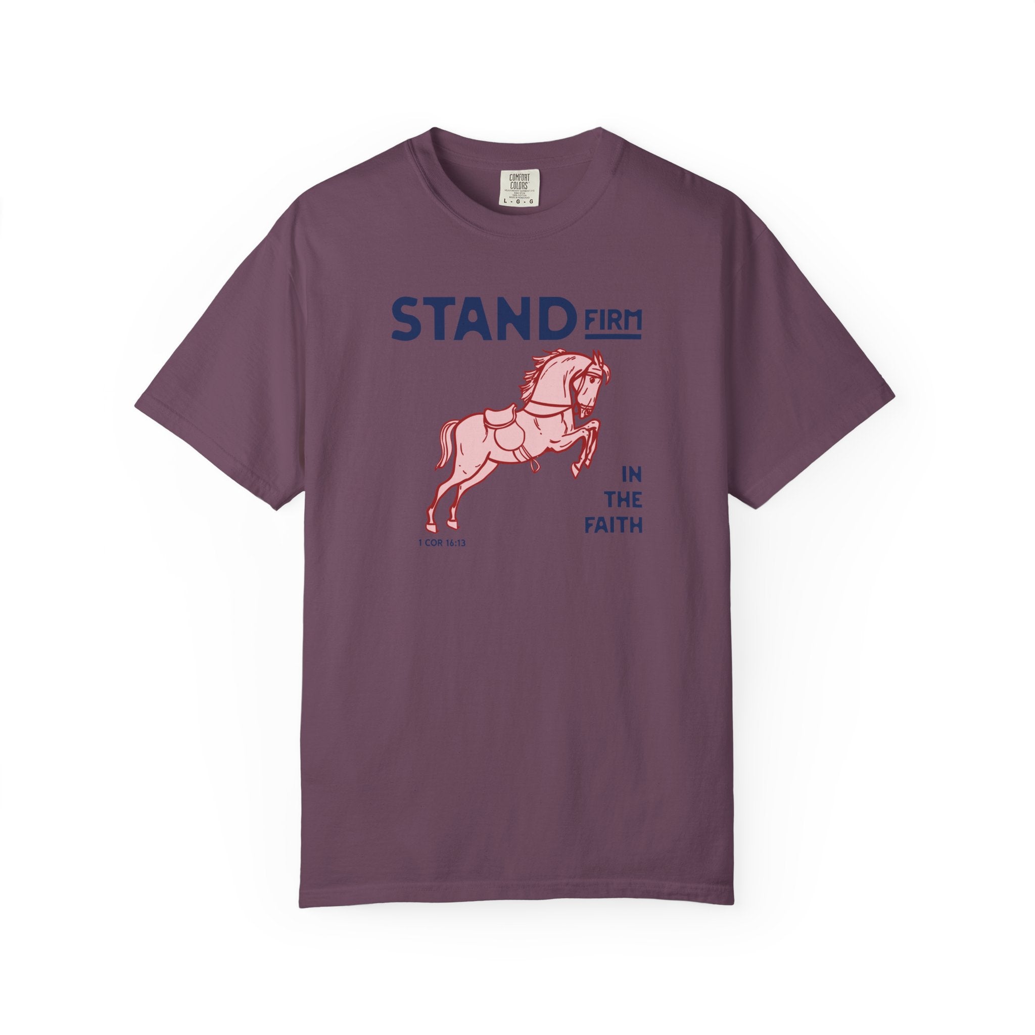 Stand Firm in the Faith - Horse T-Shirt