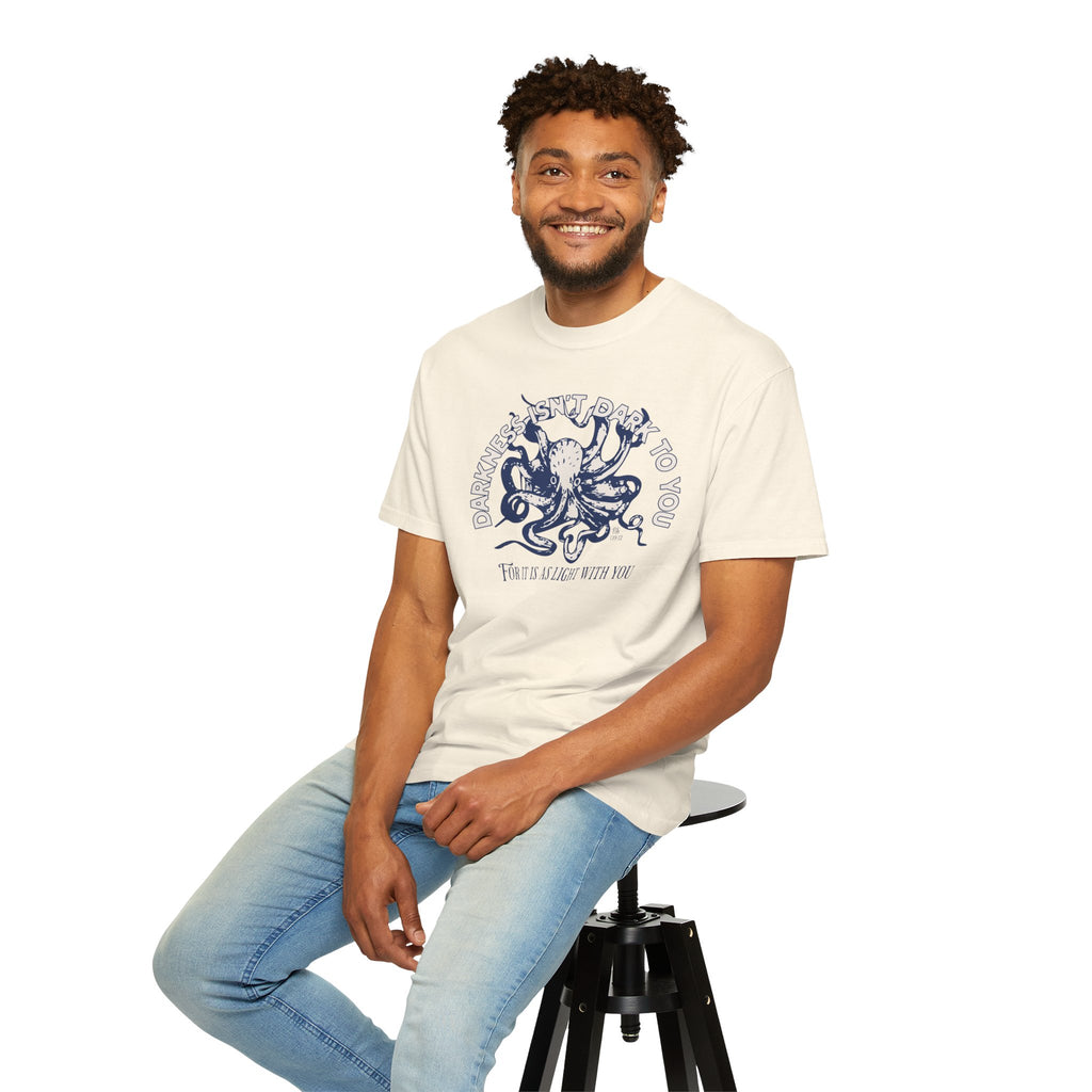 Darkness Is Not Dark to You - Octopus T-shirt
