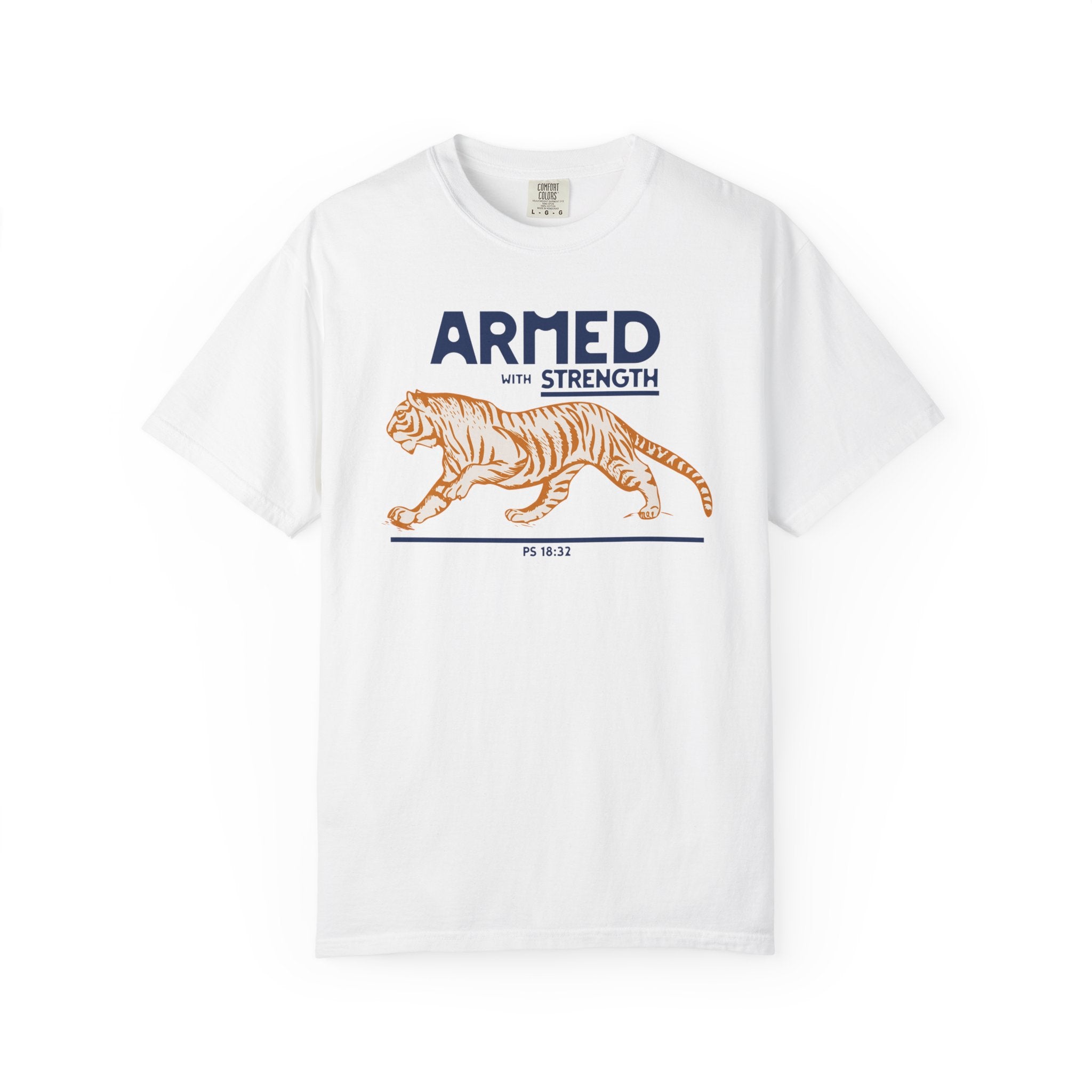 Armed with Strength - Tiger T-Shirt
