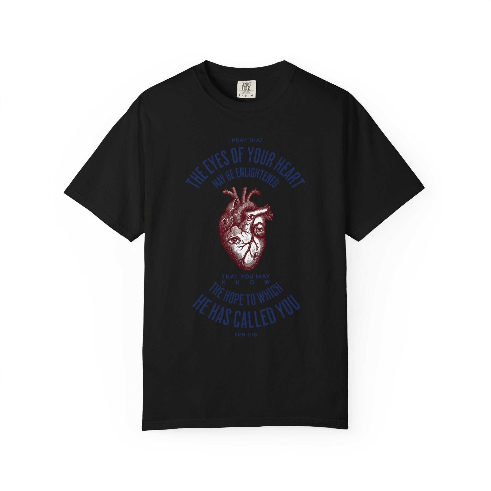 The Eyes of Your Heart - Inspirational T-Shirt