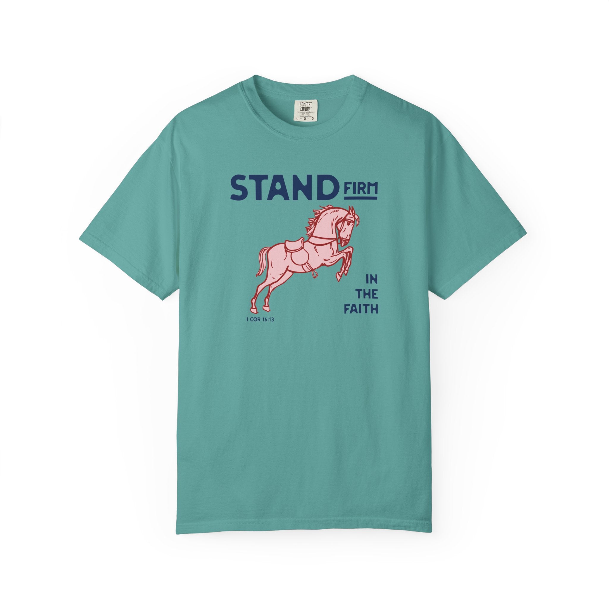 Stand Firm in the Faith - Horse T-Shirt