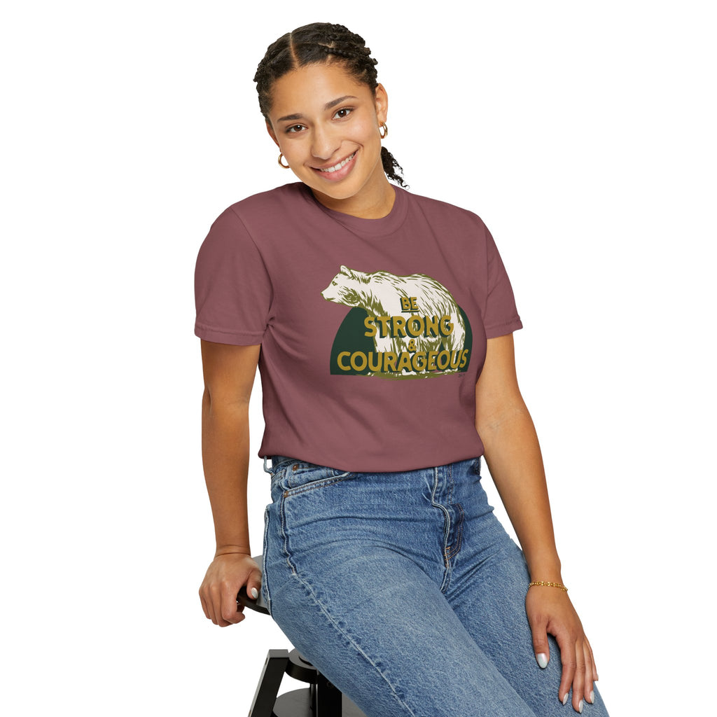 Be Strong and Courageous - Bear T-Shirt