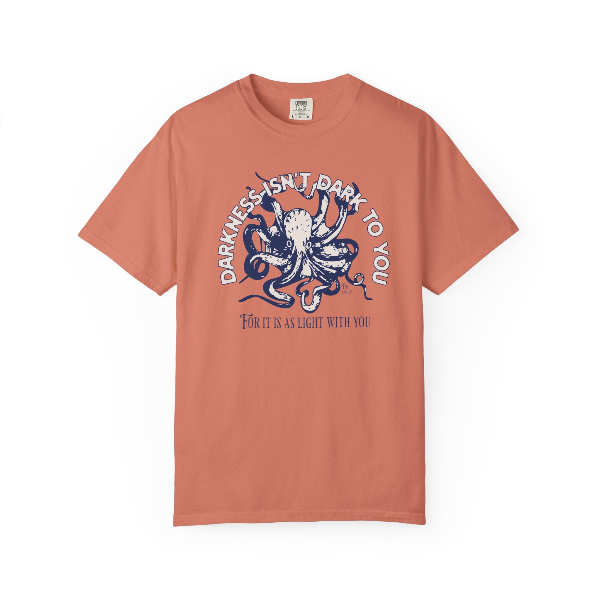 Darkness Is Not Dark to You - Octopus T-shirt